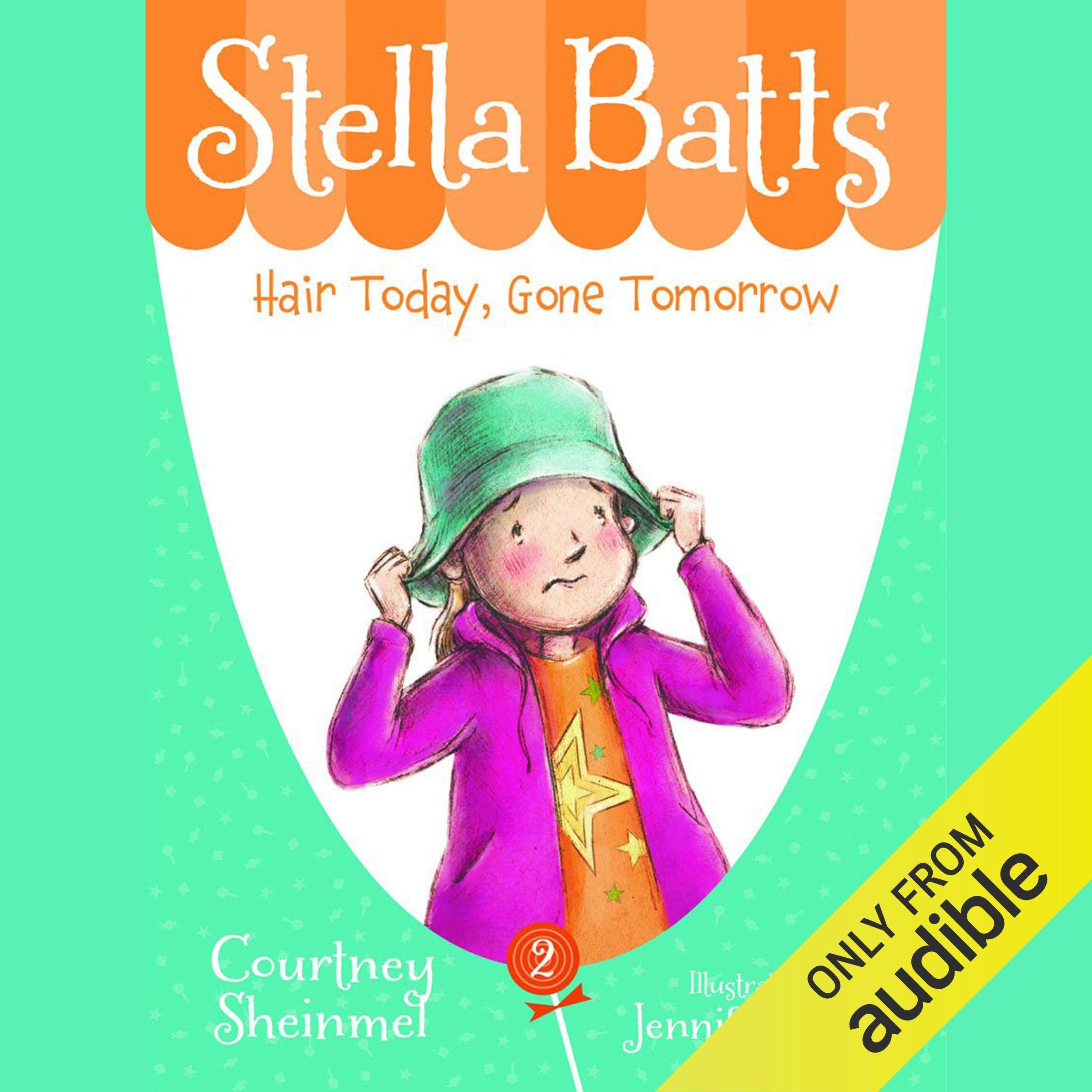 Hair Today, Gone Tomorrow: Stella Batts, Book 2
