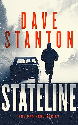 STATELINE A Crime Thriller (Dan Reno Novel Series Book 1)