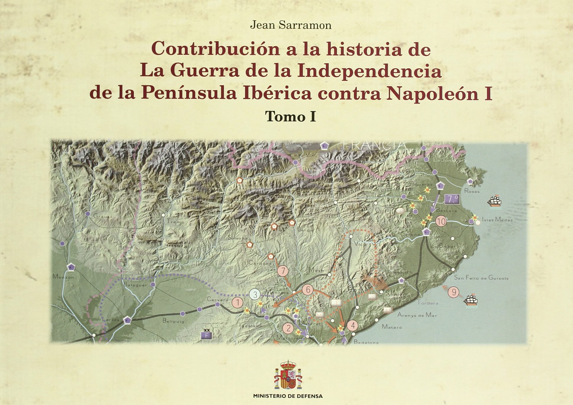 Contribución a la historia de la Guerra de la Independencia en la Pen¡nsula Ibérica contra Napoleón I. Tomo I: Valencia: 1