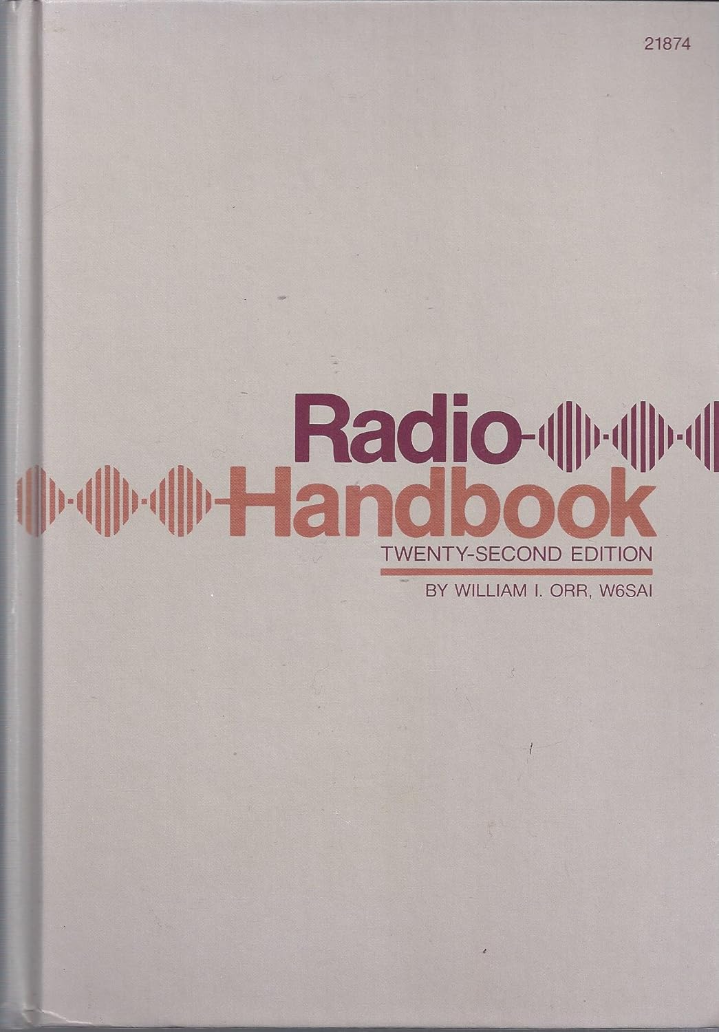 Radio Handbook William I. Orr 9780672218743 Books