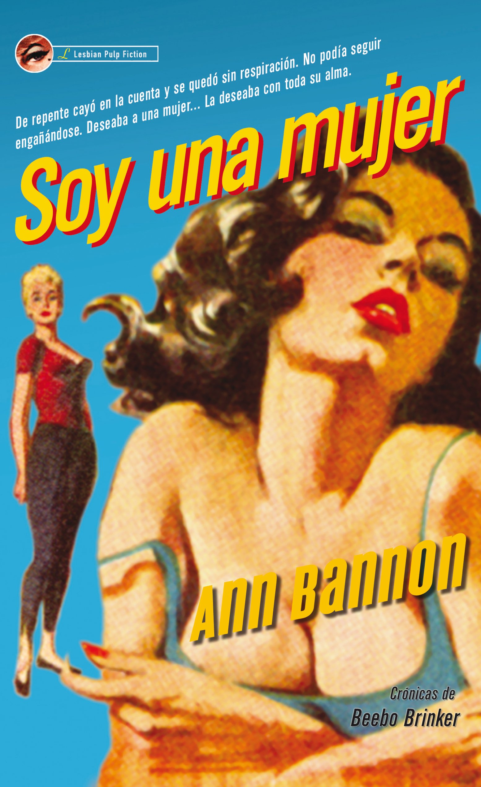 Soy una mujer : crónicas de Beebo Brinker Paperback – 1 May 2013