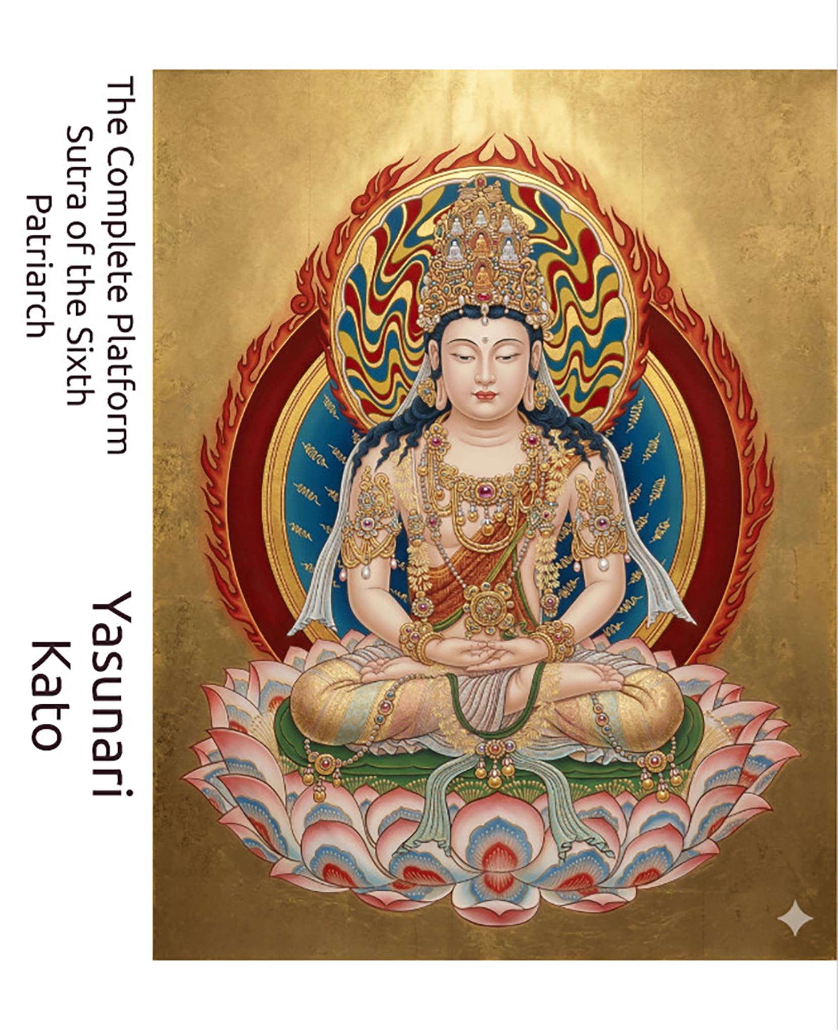 The Complete Platform Sutra of the Sixth Patriarch: A Bilingual Translation: The Dunhuang Manuscript, the Zongbao Edition, and Historical Commentaries (English Edition)