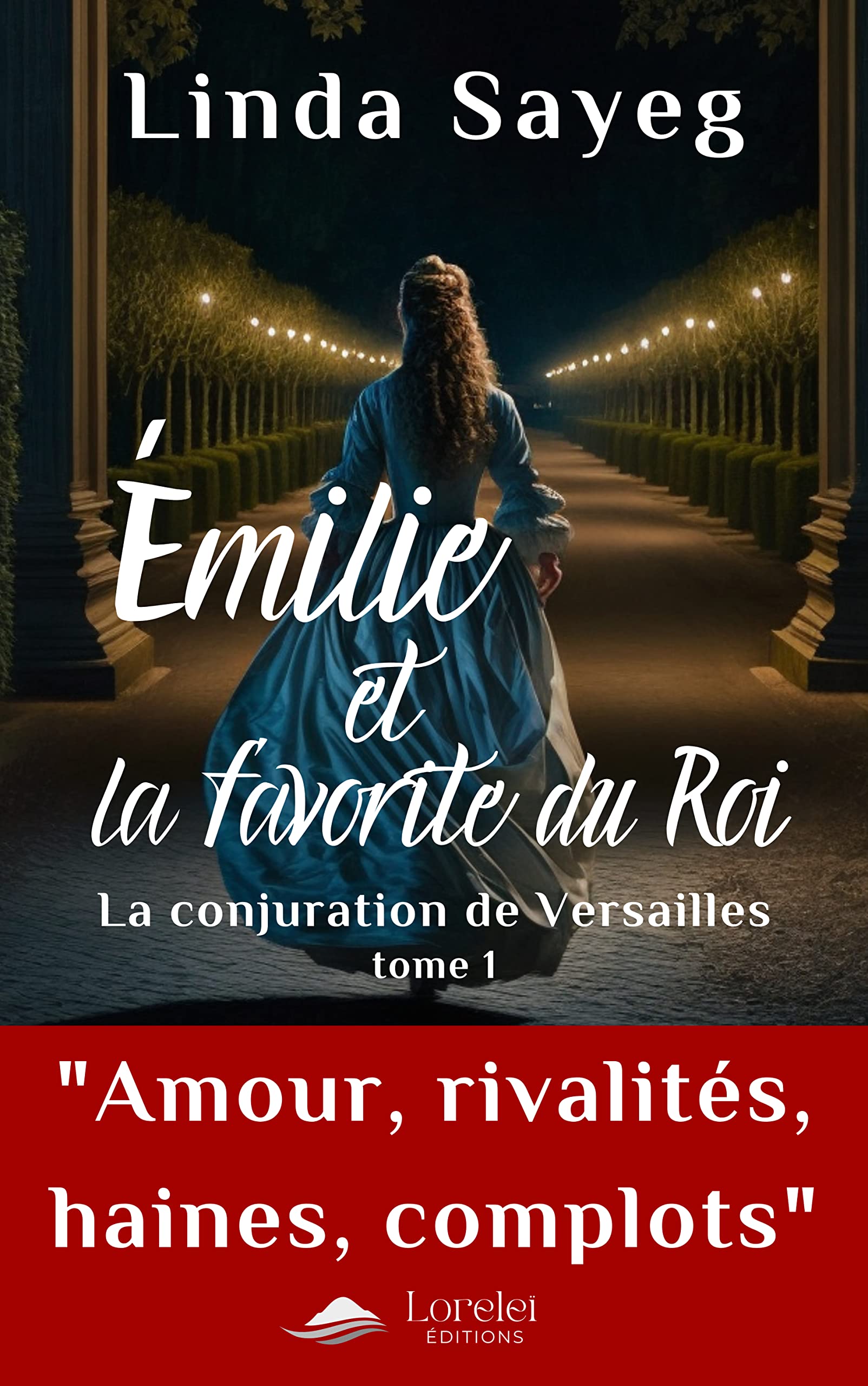Émilie et la favorite du roi: La conjuration de Versailles