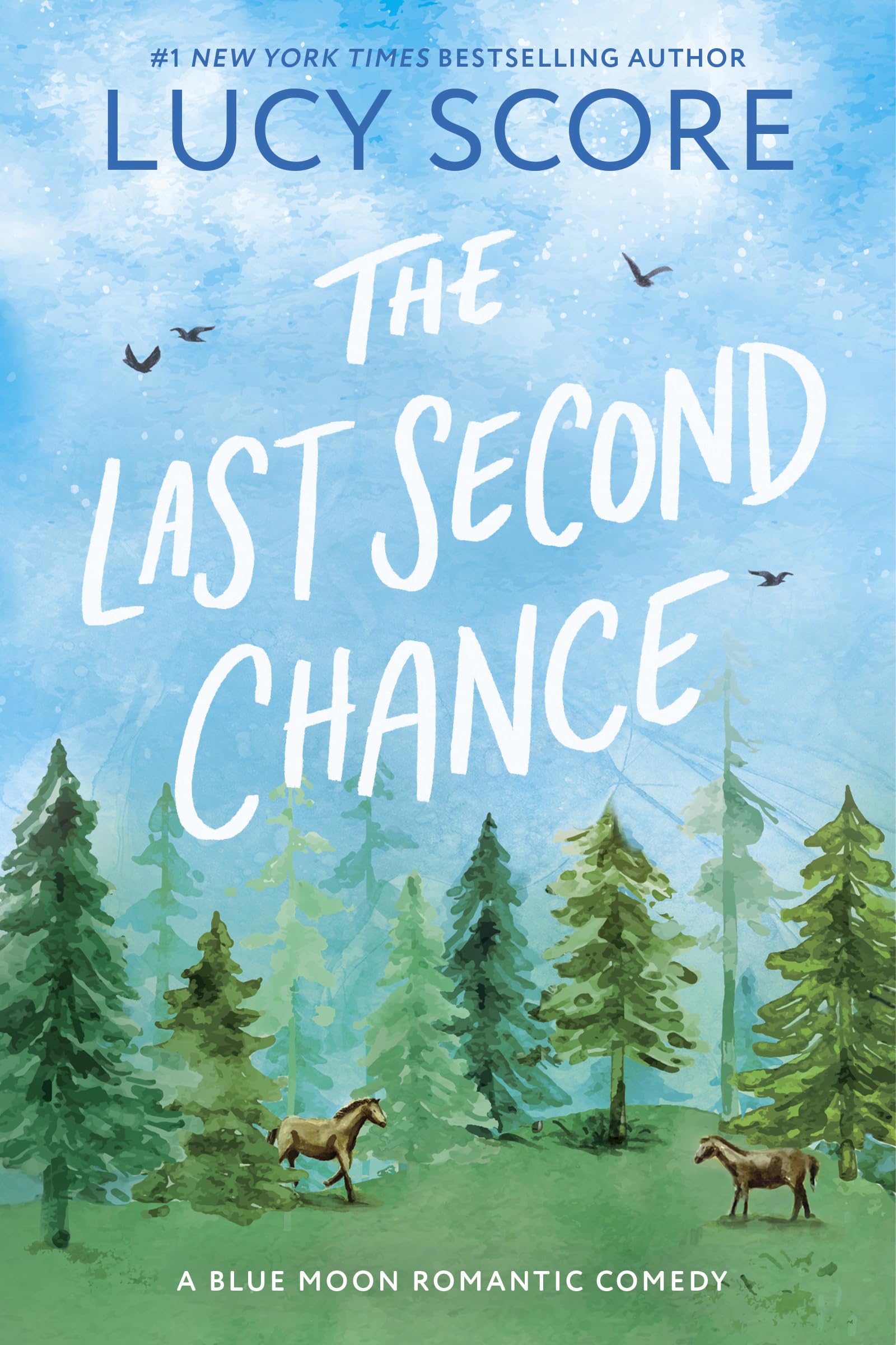 The Last Second Chance: A Small Town Love Story (Blue Moon Book 3)
