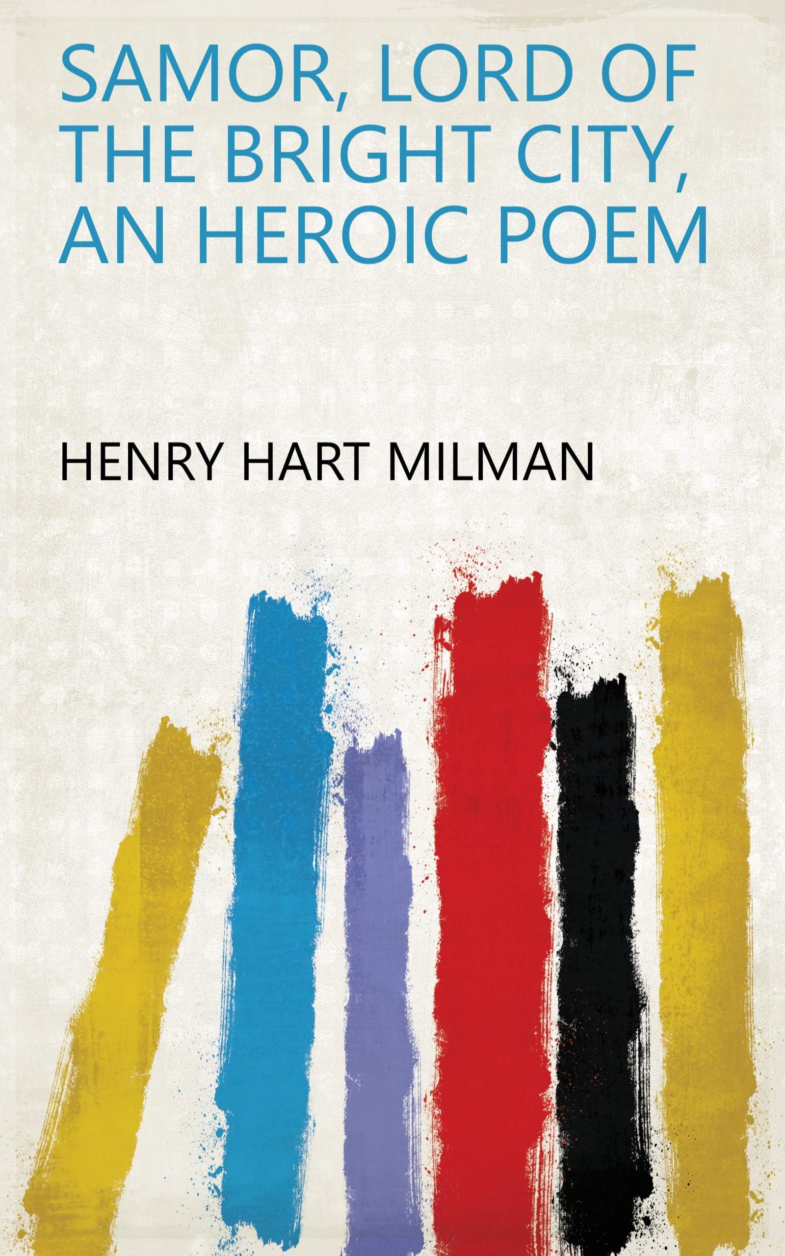 Samor, lord of the bright city, an heroic poem