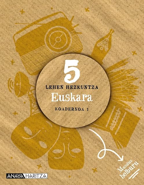Portada de Euskara 5º Educacion Primaria Koadernoa 1 Mundua Helburu