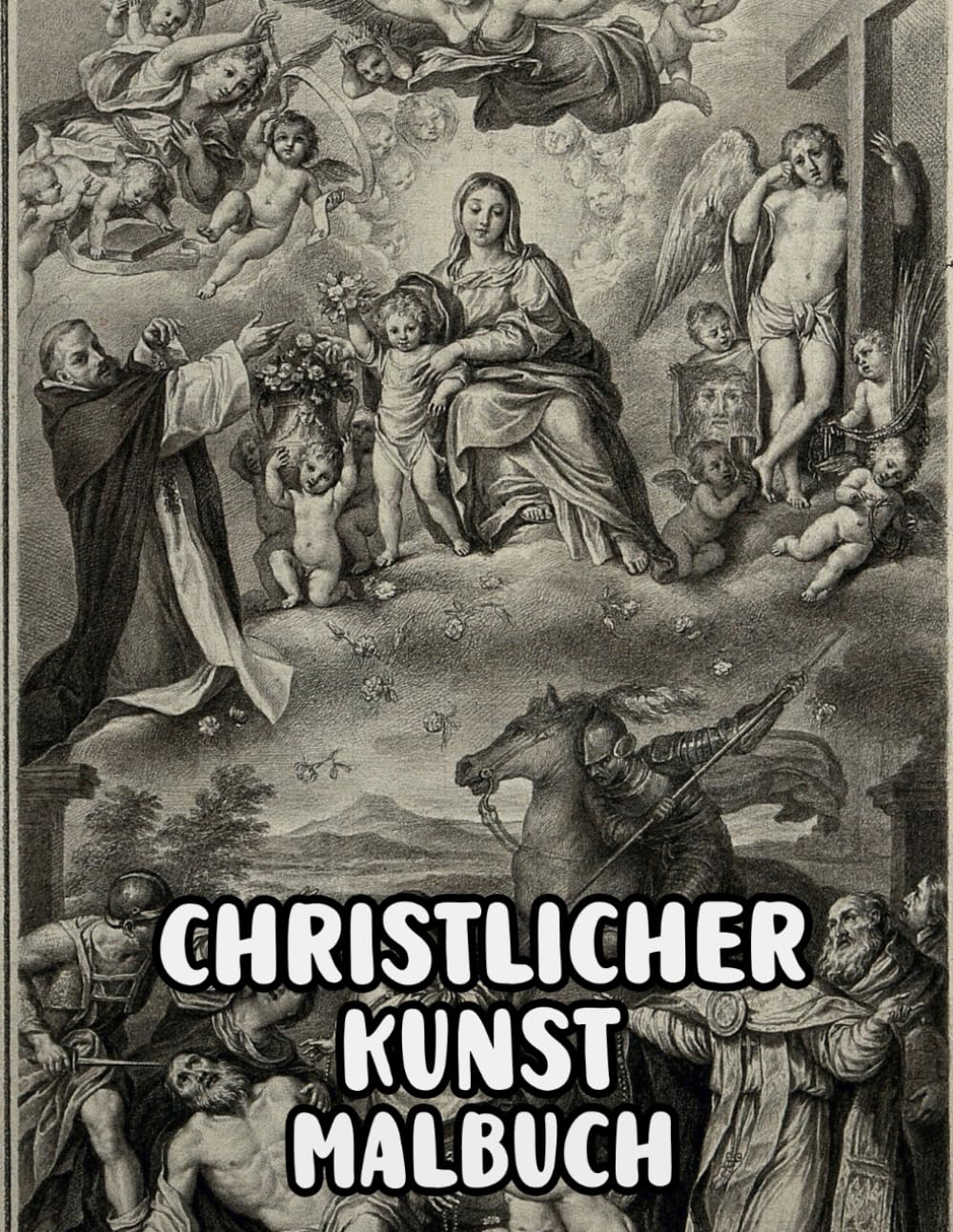 Christlicher Kunst Malbuch: Malvorlagen Mit Echten Religiösen Gemälden Geschichten Heiligen Bibel Jesus Christus Maria Porträts Katholische Engel ... Seiten Für Spaß Entspannung Stressabbau