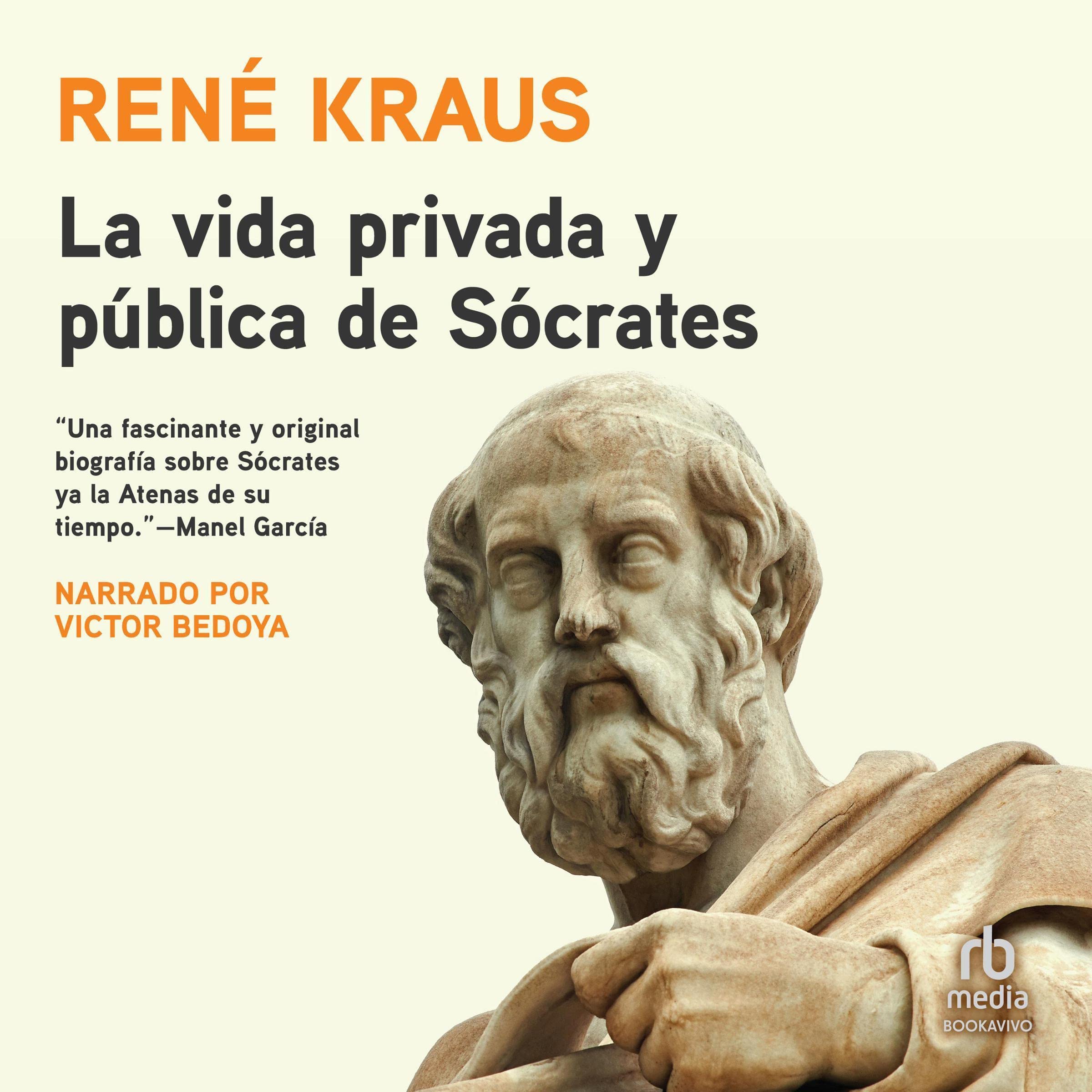 Cover art for La vida privada y p&uacute;blica de S&oacute;crates