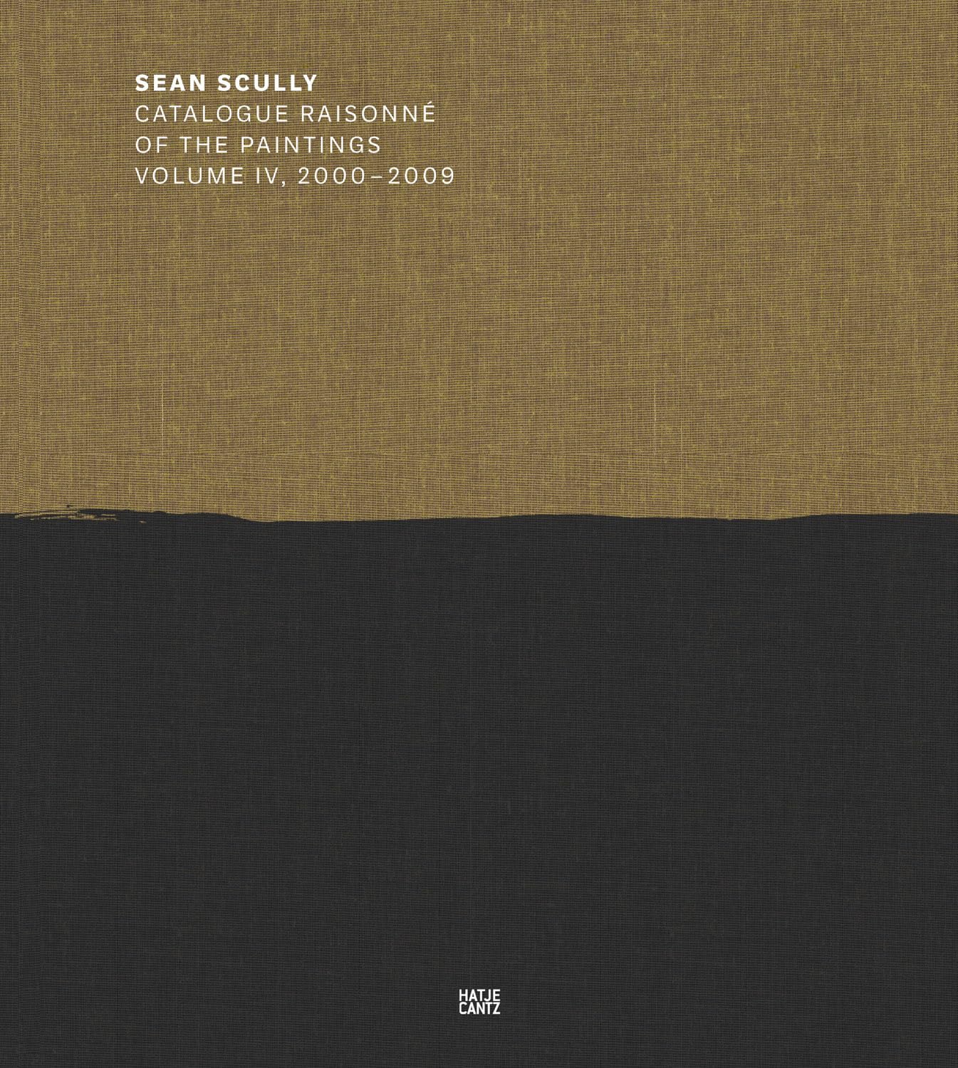 Sean Scully: Catalogue Raisonné of the Paintings Volume IV, 2000–2009: 4