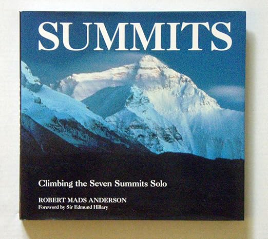 Summits: Climbing the Seven Summits Solo