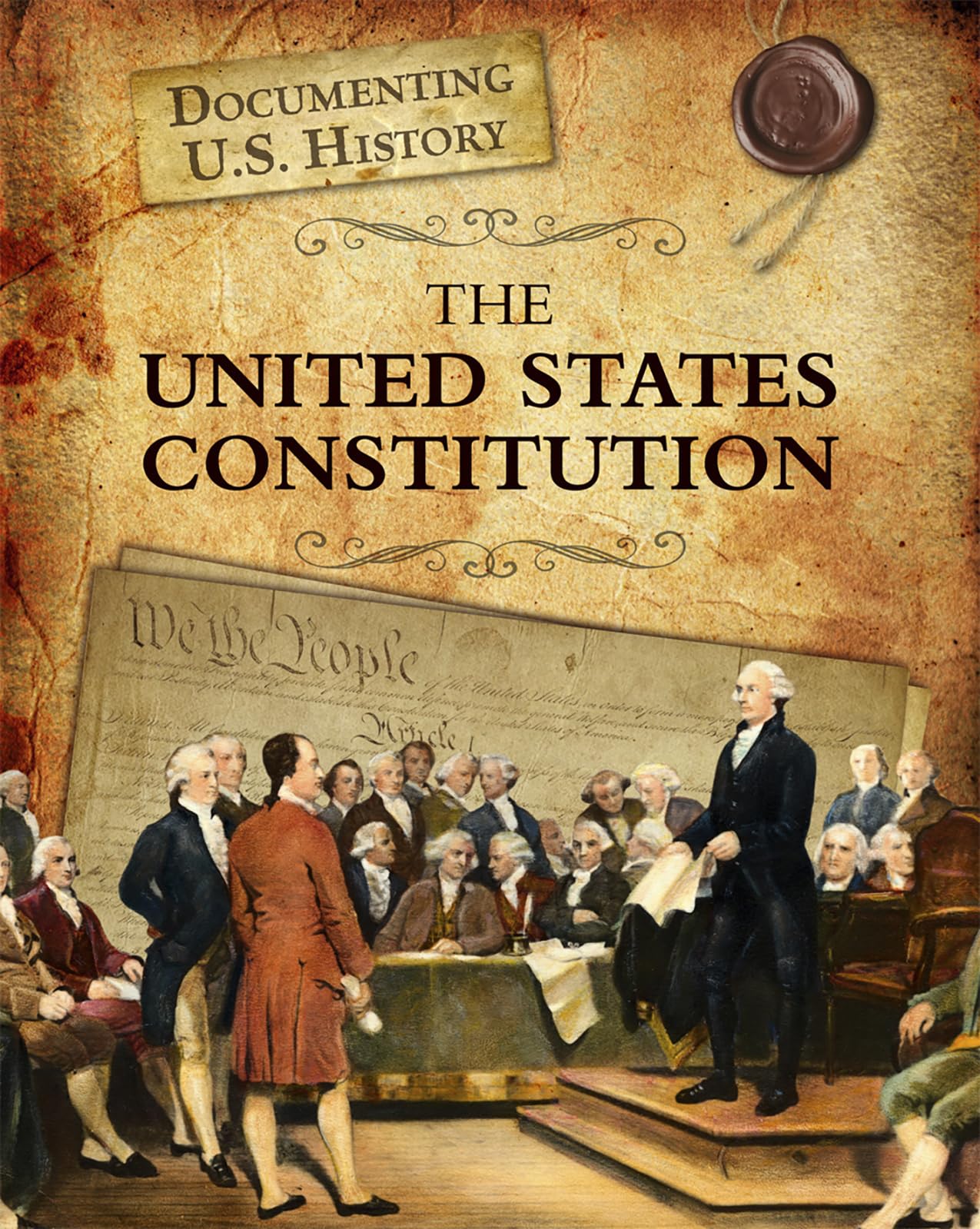 The United States Constitution (Documenting U.S. History)
