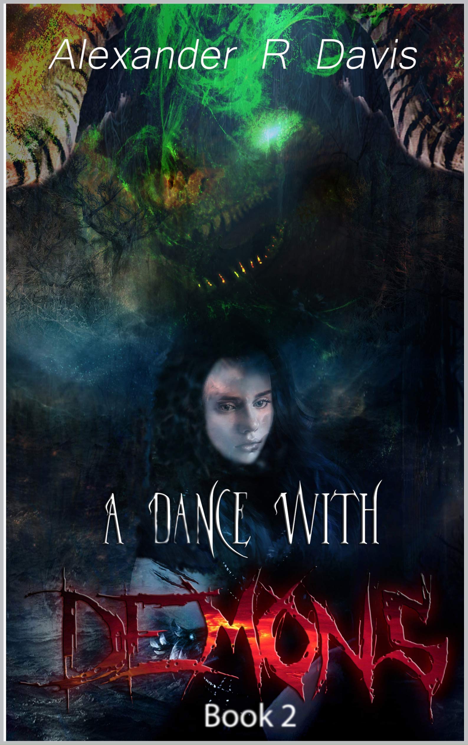 A Dance With Demons: Book 2