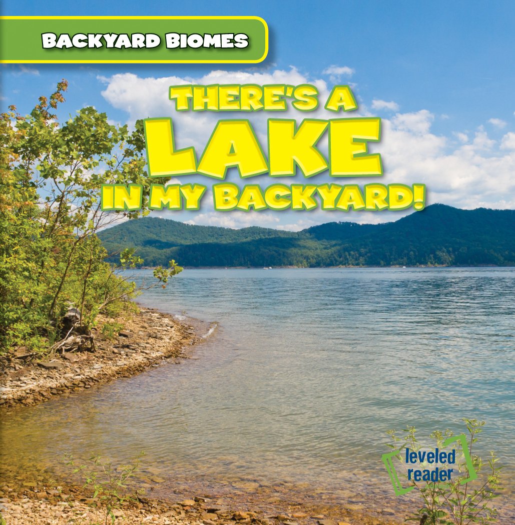 Buy There's a Lake in My Backyard! (Backyard Biomes) — BookShops.in