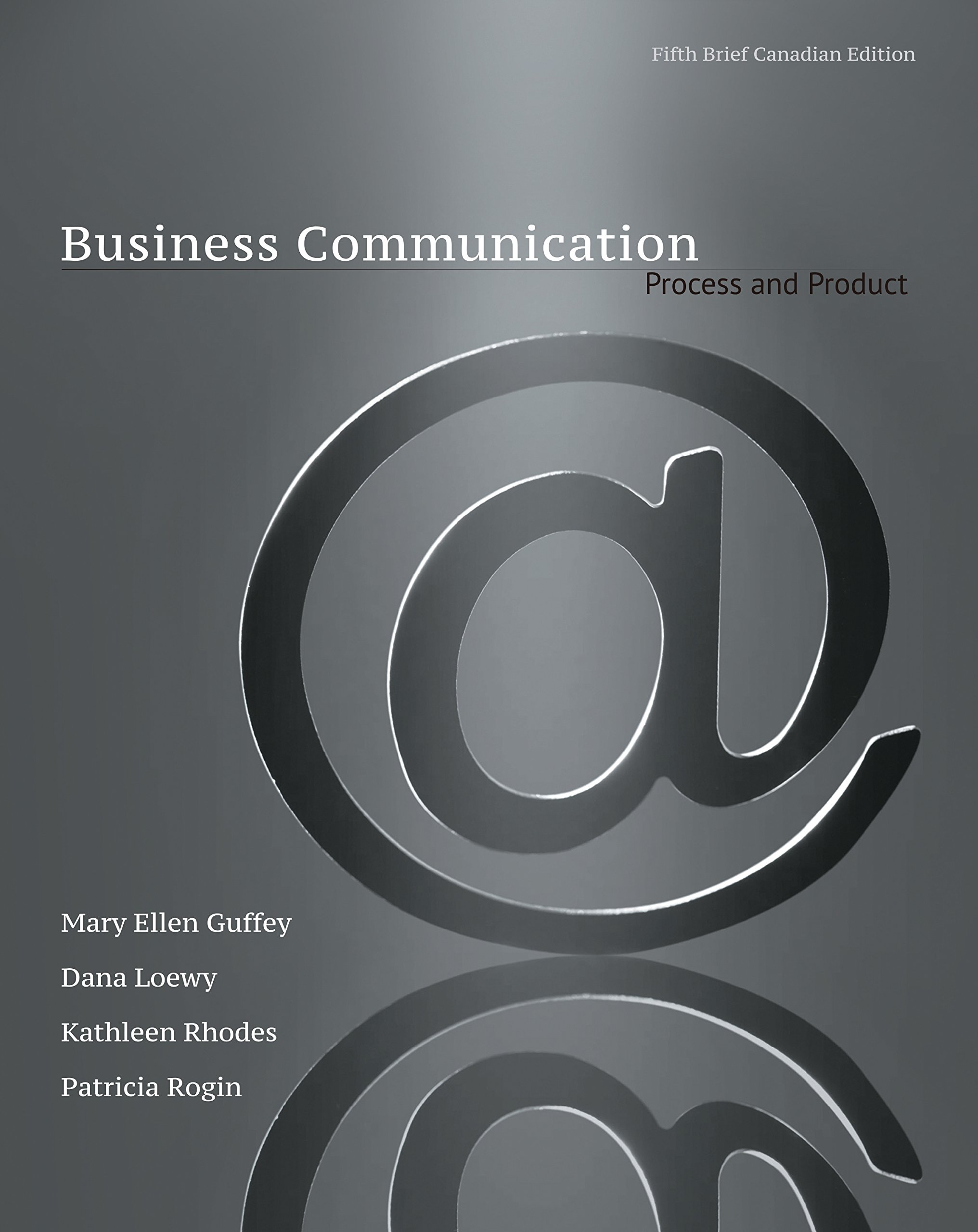 Business Communication: Process & Product [Paperback]