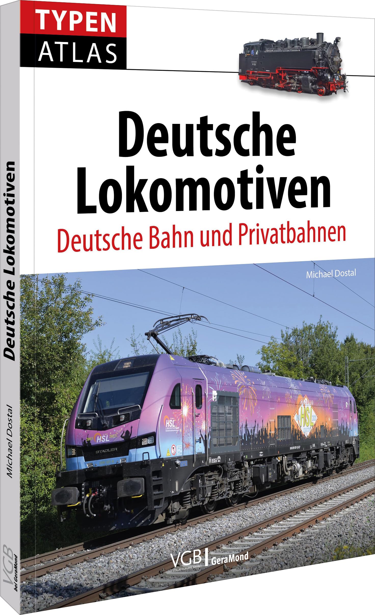 Typenatlas Deutsche Lokomotiven: Deutsche Bahn und Privatbahnen