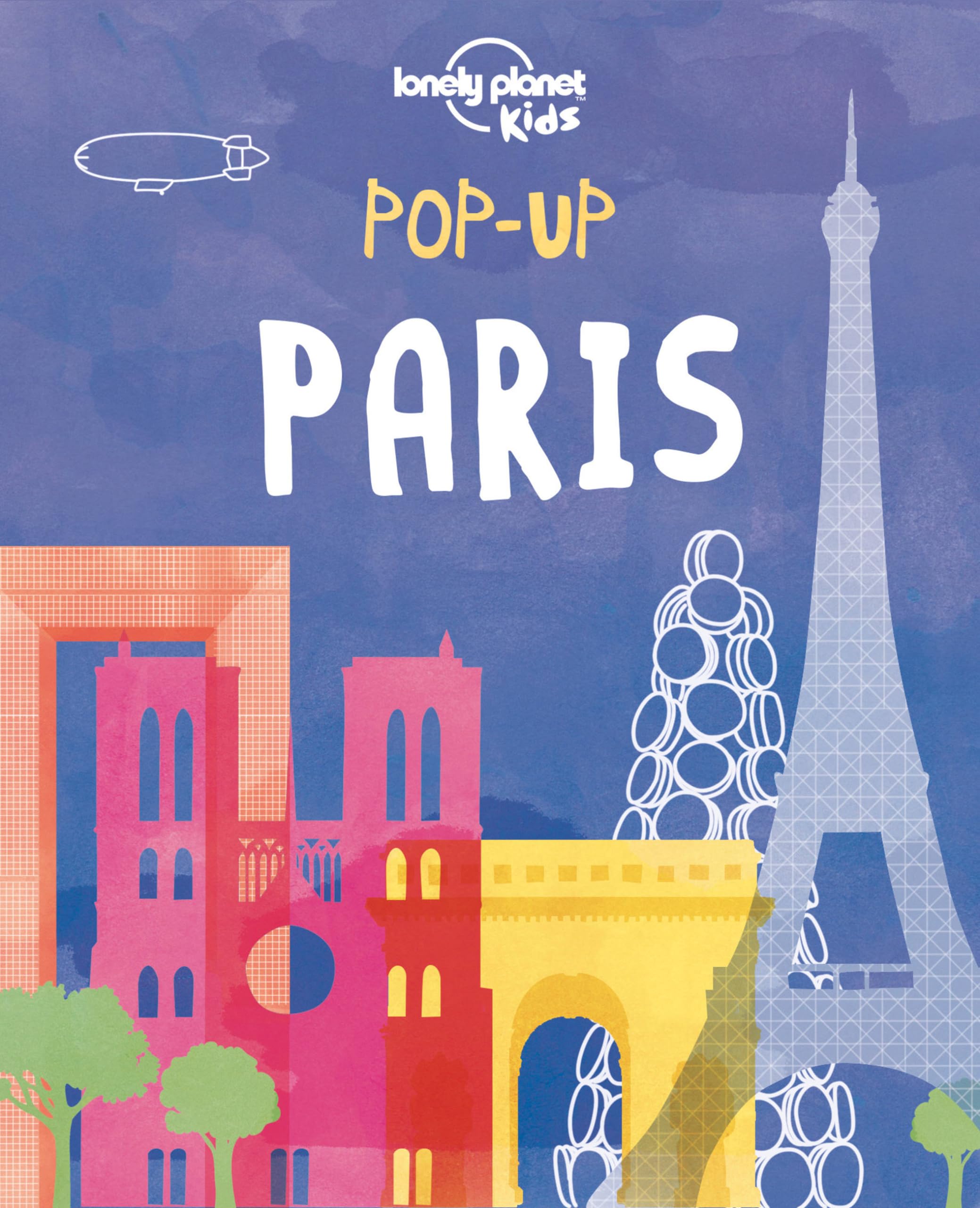 Lonely Planet Kids Pop-up Paris Paperback – Pop up, April 19, 2016