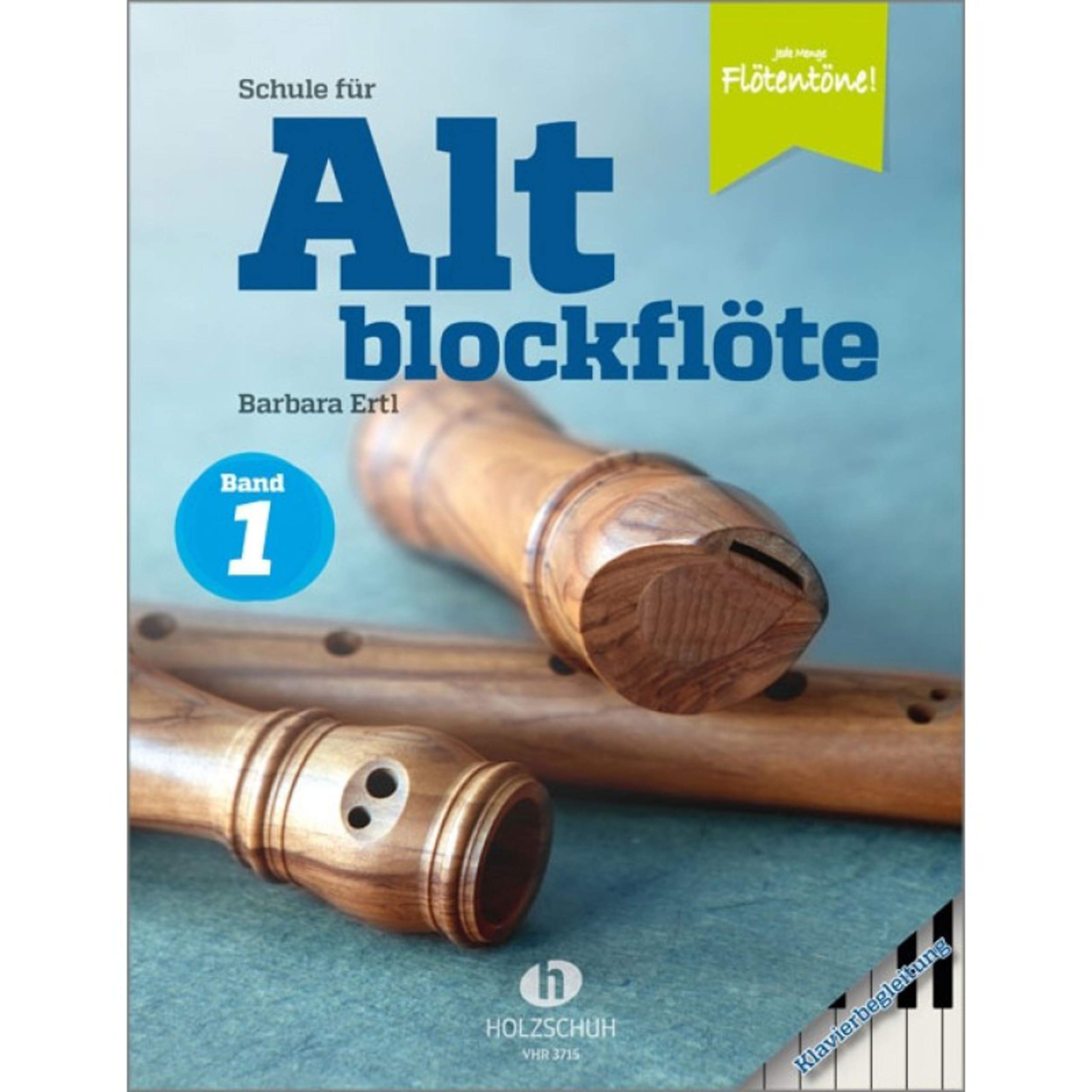 Schule für Altblockflöte 1 - Klavierbegleitung: Klavierbegleitung zur Schule für Jugendliche und Erwachsene