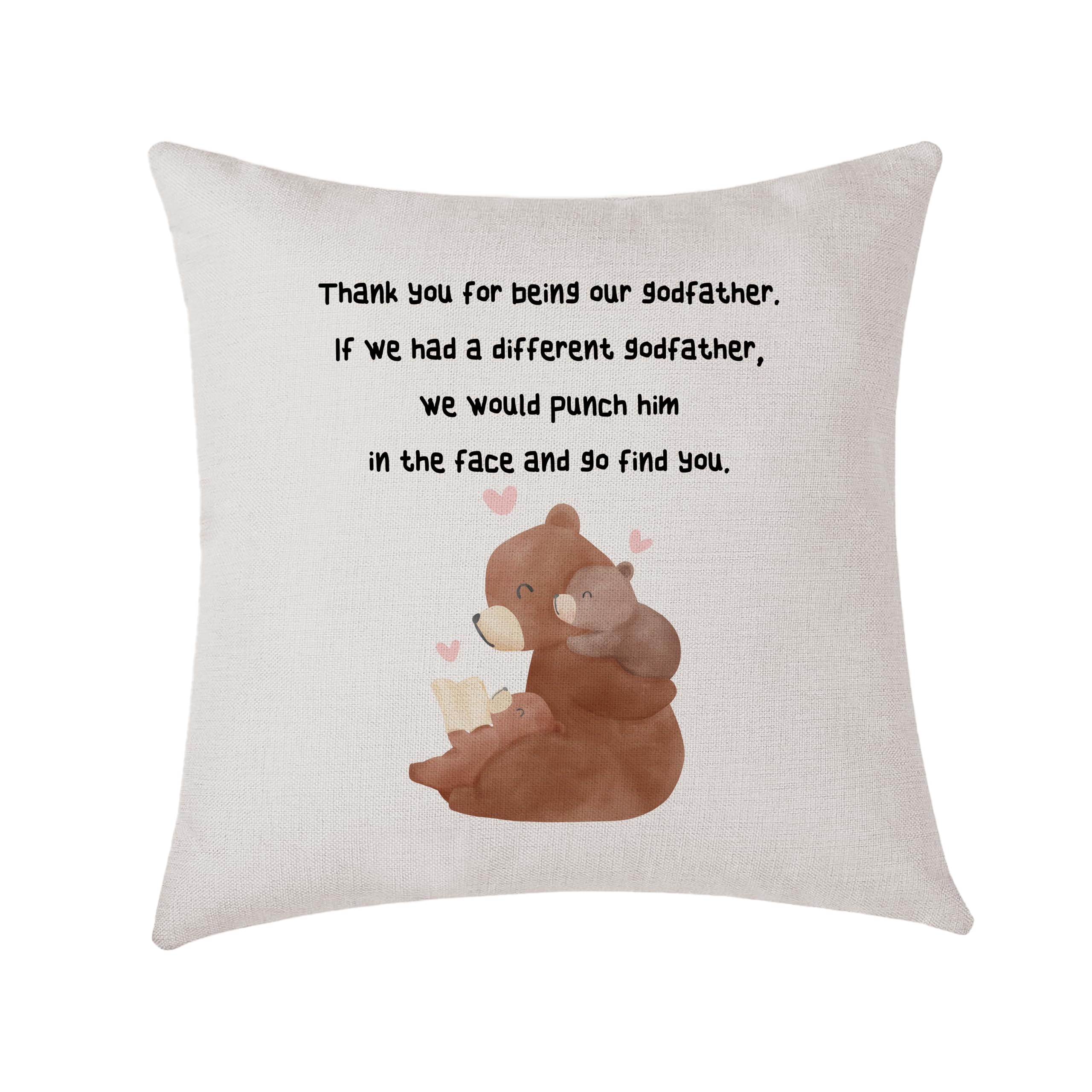 AMZKWY Funny Godfather Gifts Godfather Bear Cushion Cover Throw Pillow Cover 45x45cm, Birthday Anniversary Chirstmas Gift for Him (Thank You for Being Our Godfather)