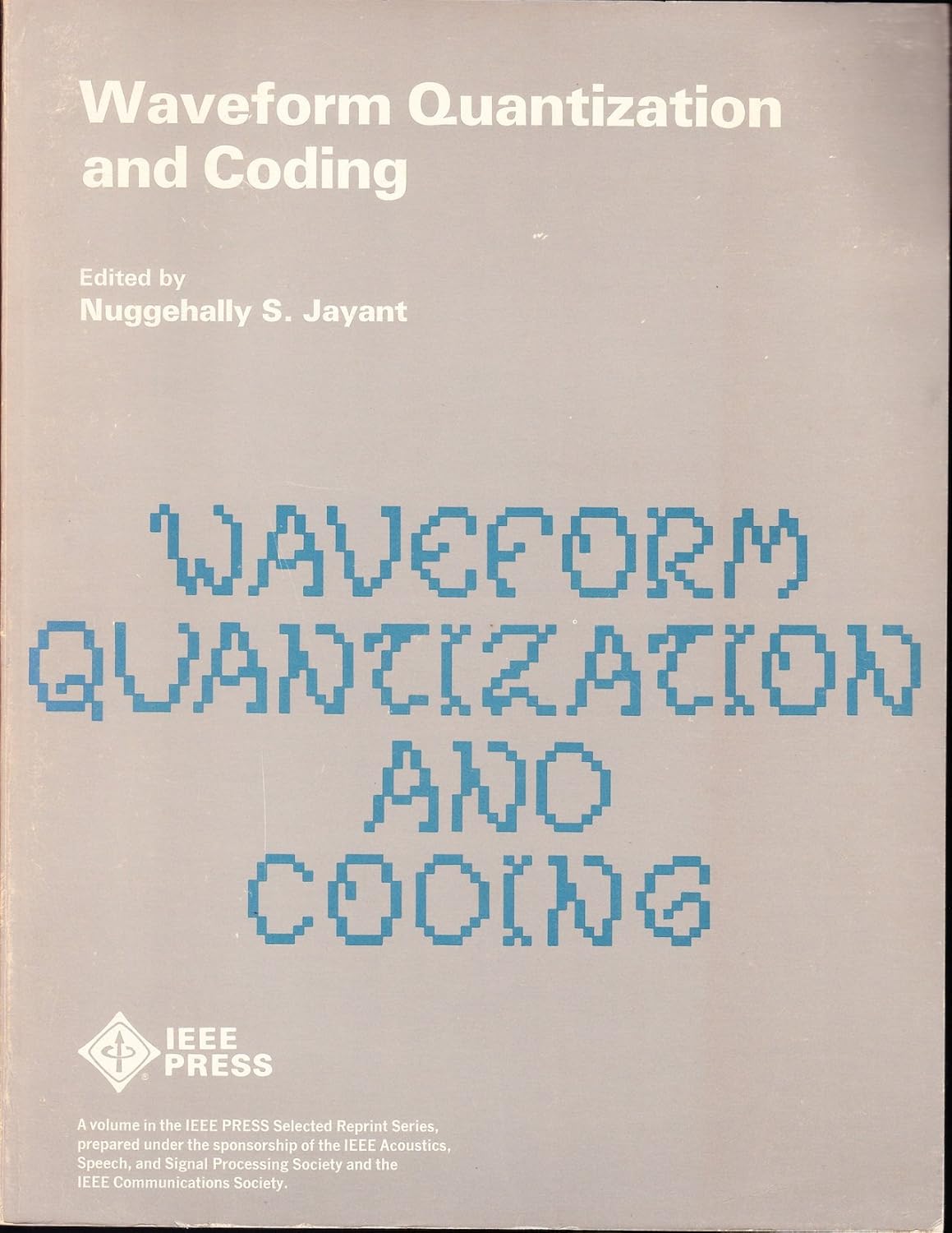 Waveform quantization and coding (IEEE Press selected reprint series ...