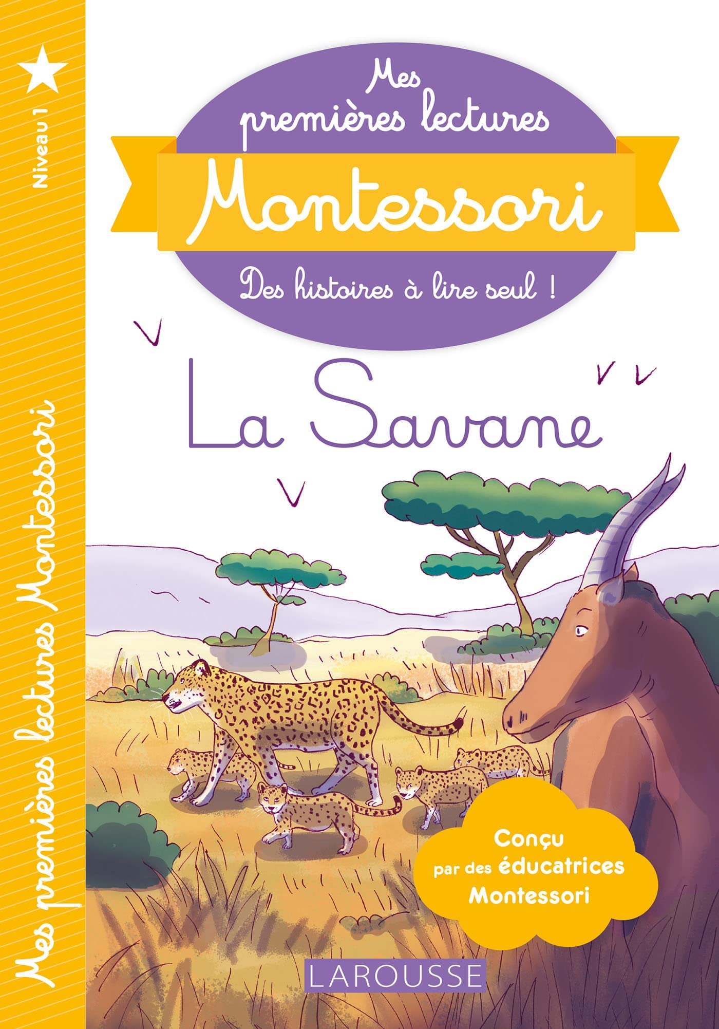 Premières lectures Montessori - Dans la savane: Niveau 1