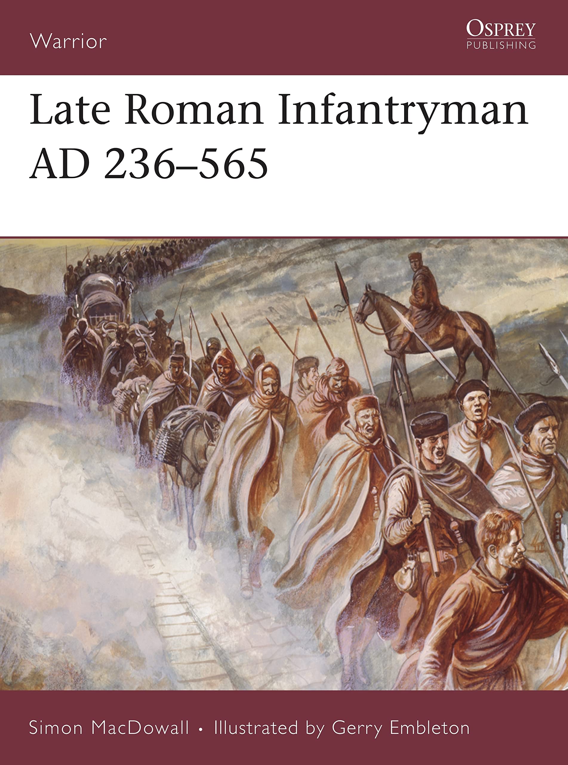 Late Roman Infantryman AD 236-565: No. 9 (Warrior)