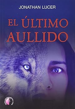 El último aullido (Novela)
