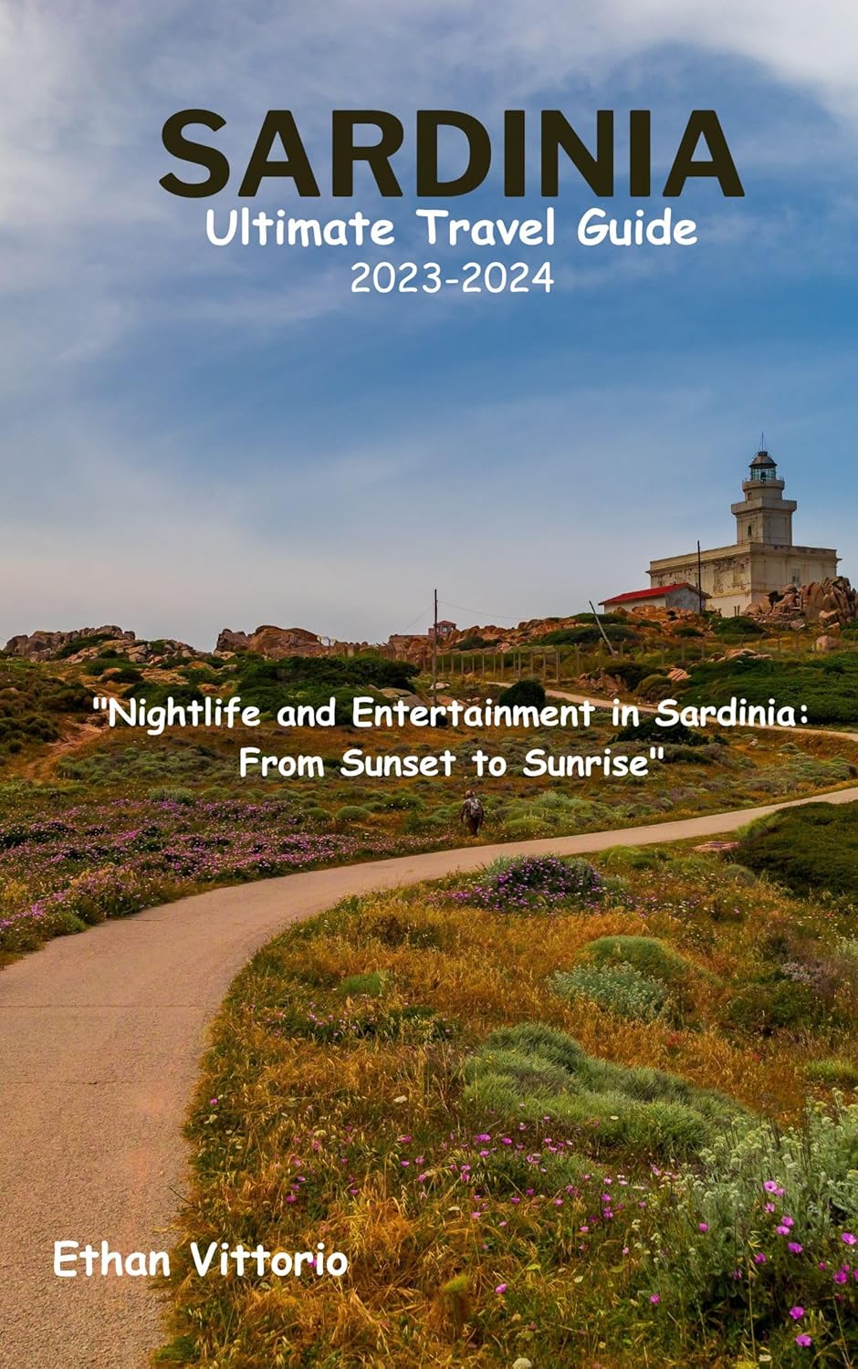 SARDINIA Ultimate Travel guide 20232024 "Nightlife and Entertainment