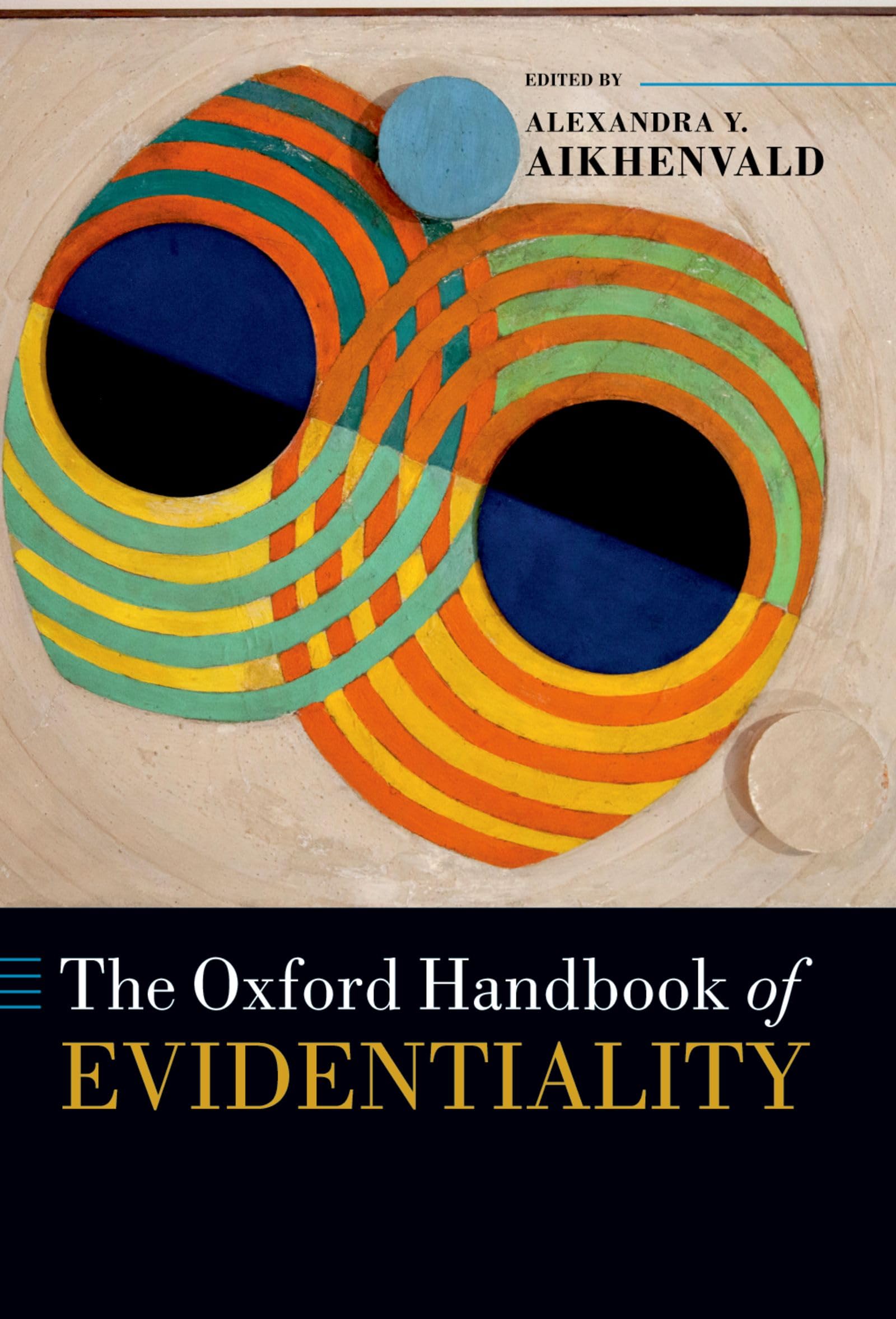 The Oxford Handbook of Evidentiality (Oxford Handbooks) (English Edition)