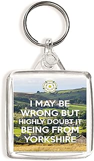 I May be Wrong But Highly Doubt it Being From Yorkshire - Square Keyring