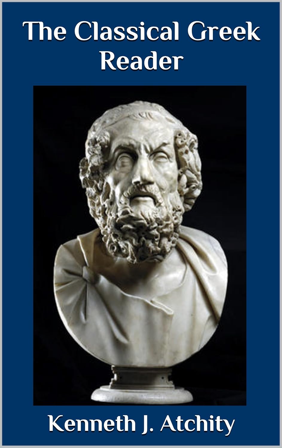 The Classical Greek Reader eBook Atchity, J