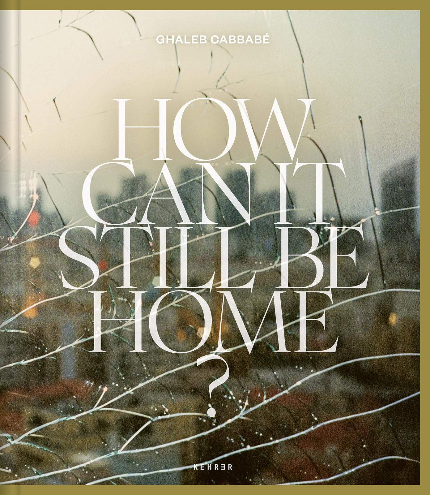 How Can It Still Be Home? Livre broché en anglais fiction contemporaine