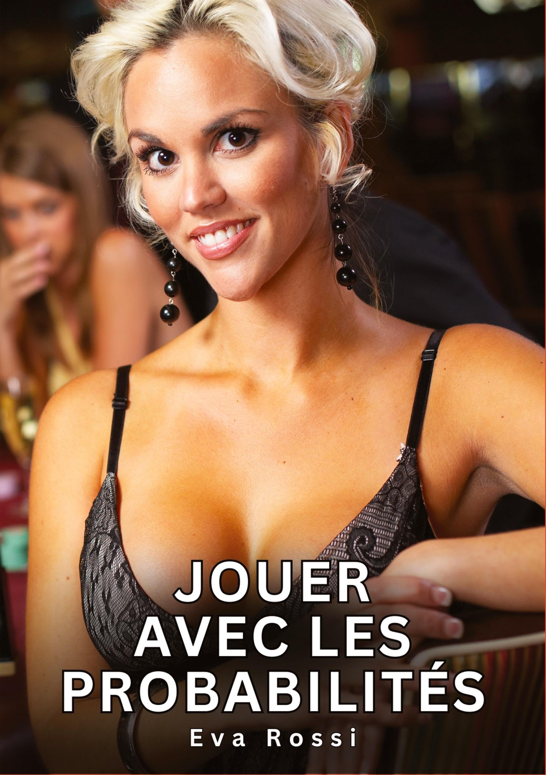 Jouer avec les Probabilités: Nouvelles Érotiques de Sexe Tabou pour Adultes
