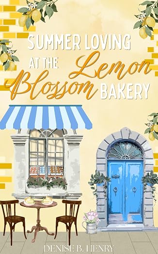 Summer Loving at the Lemon Blossom Bakery (Sweetberry Bay Book 1)