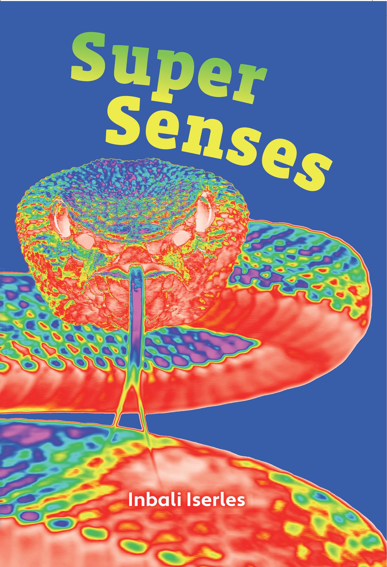 Super Senses: Fluency 5 (Big Cat for Little Wandle Fluency) - Iserles, Inbali