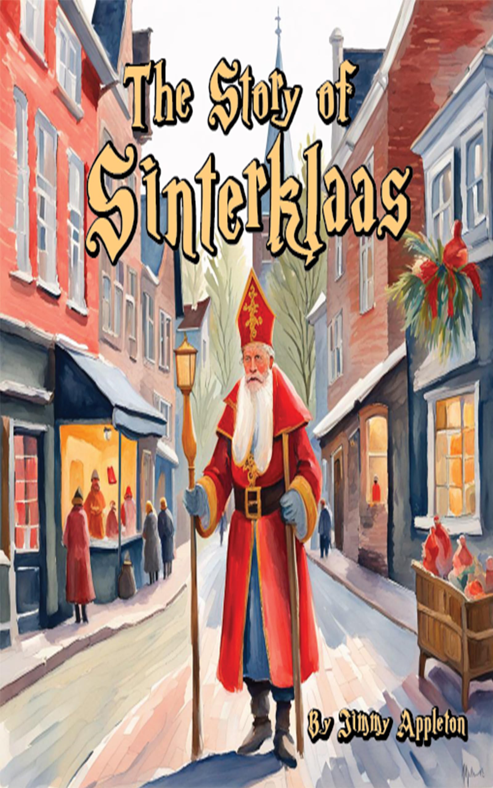 The Story of Sinterklaas