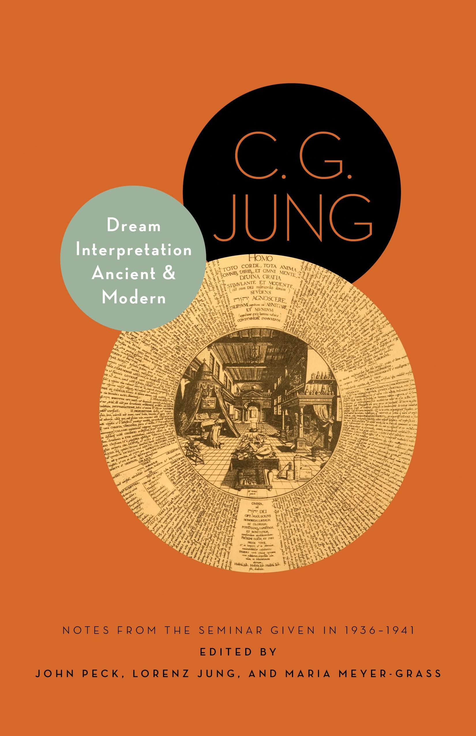 Dream Interpretation Ancient and Modern: Notes from the Seminar Given in 1936-1941 (Philemon Foundation Series): Notes from the Seminar Given in 1936–1941 - Updated Edition: 9 (Bollingen Series)