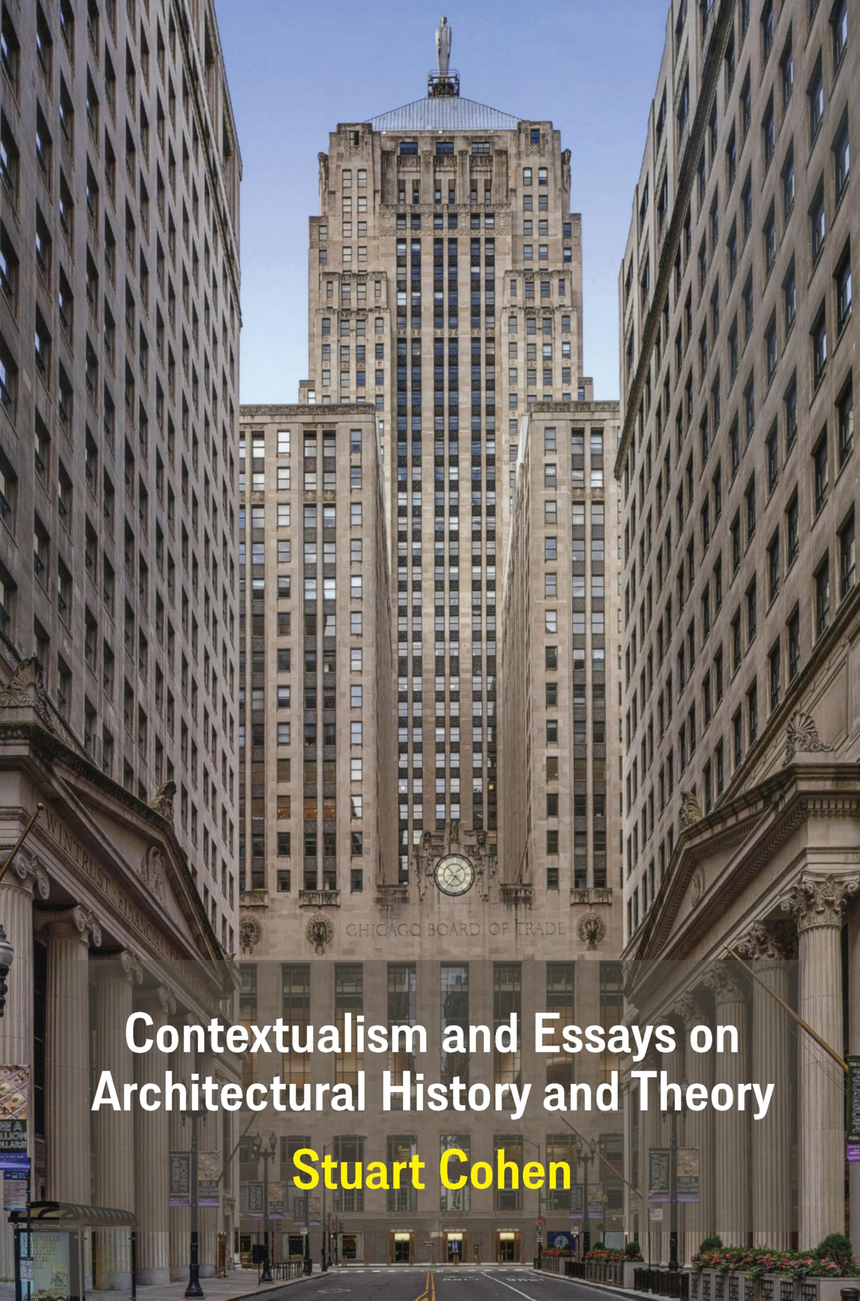 Contextualism and Essays on Architectural History and Theory