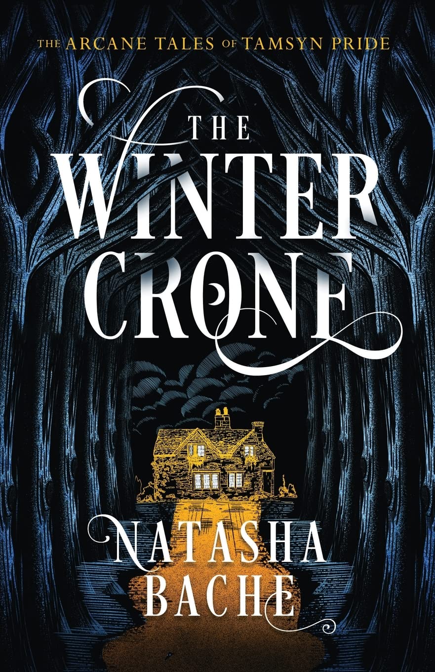 The Winter Crone: The Arcane Tales of Tamsyn Pride: 1