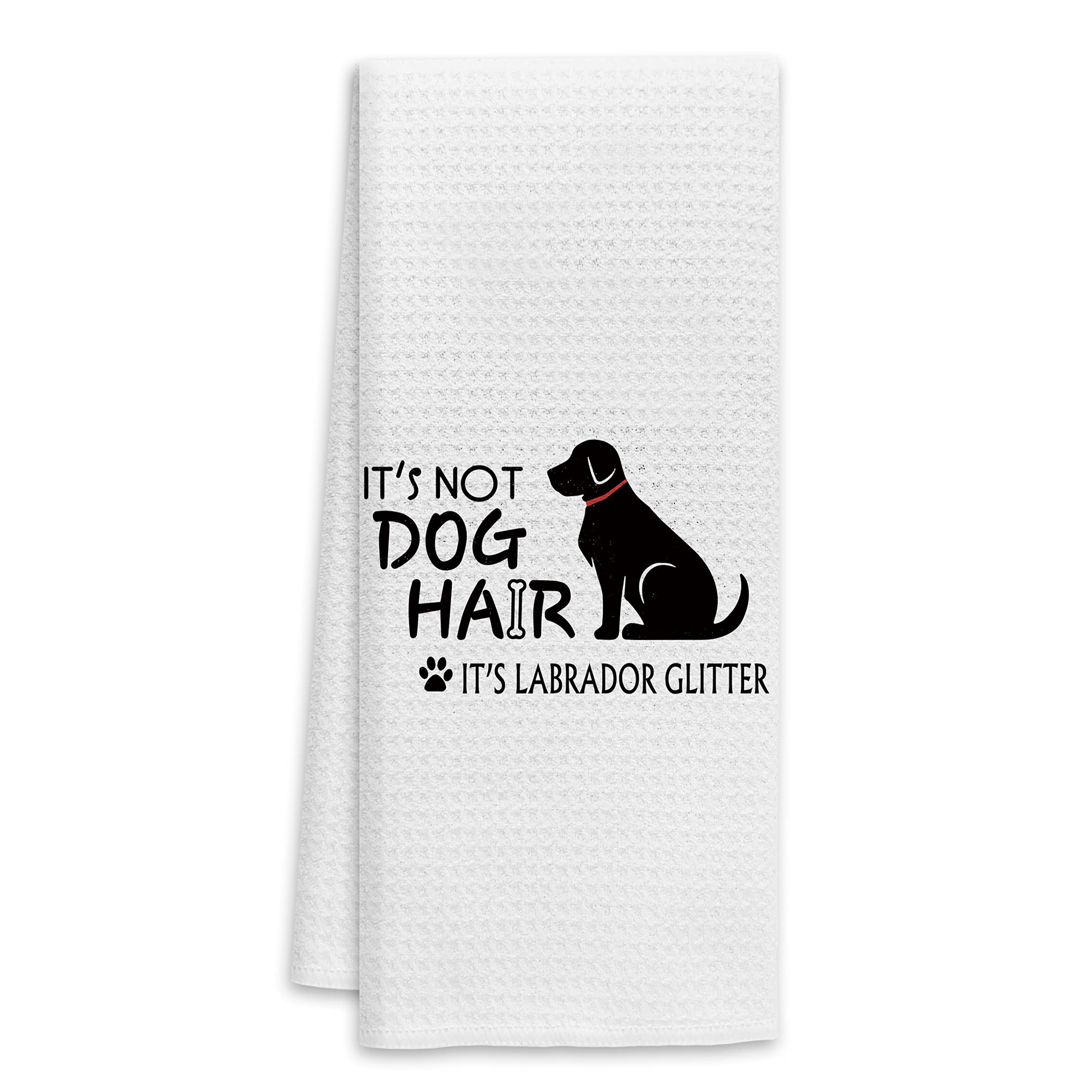 It's Not Dog Hair It's Labrador Glitter Hand Towels - Fall Funny Decor for Kitchen and Dish - Gifts for Dog Lovers, Mom, Girls, Women