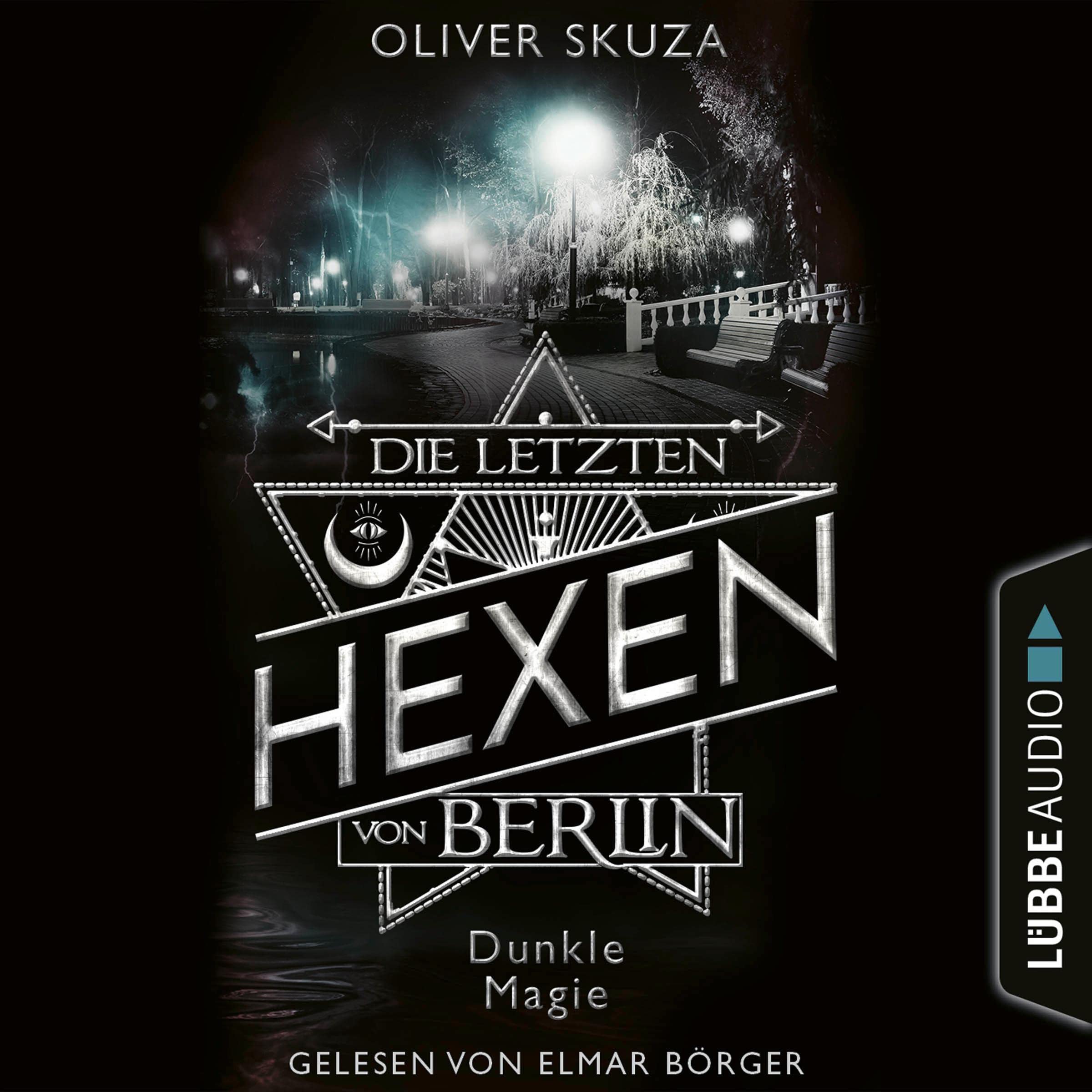 Cover art for Die letzten Hexen von Berlin - Dunkle Magie