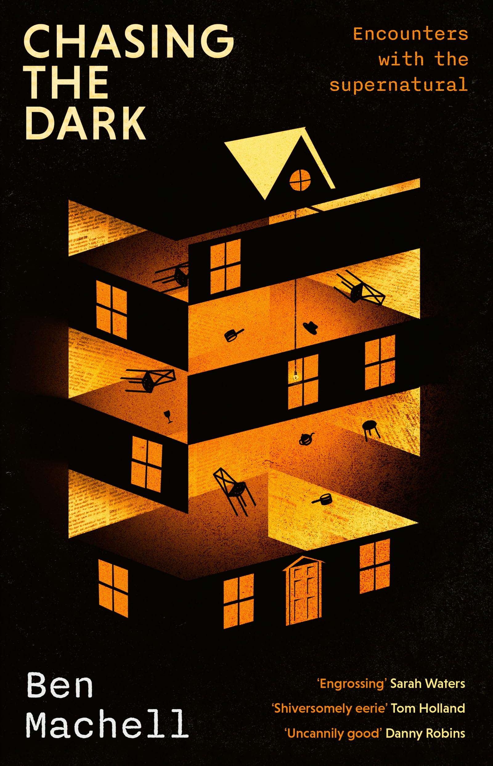 Chasing the Dark: Encounters with the supernatural