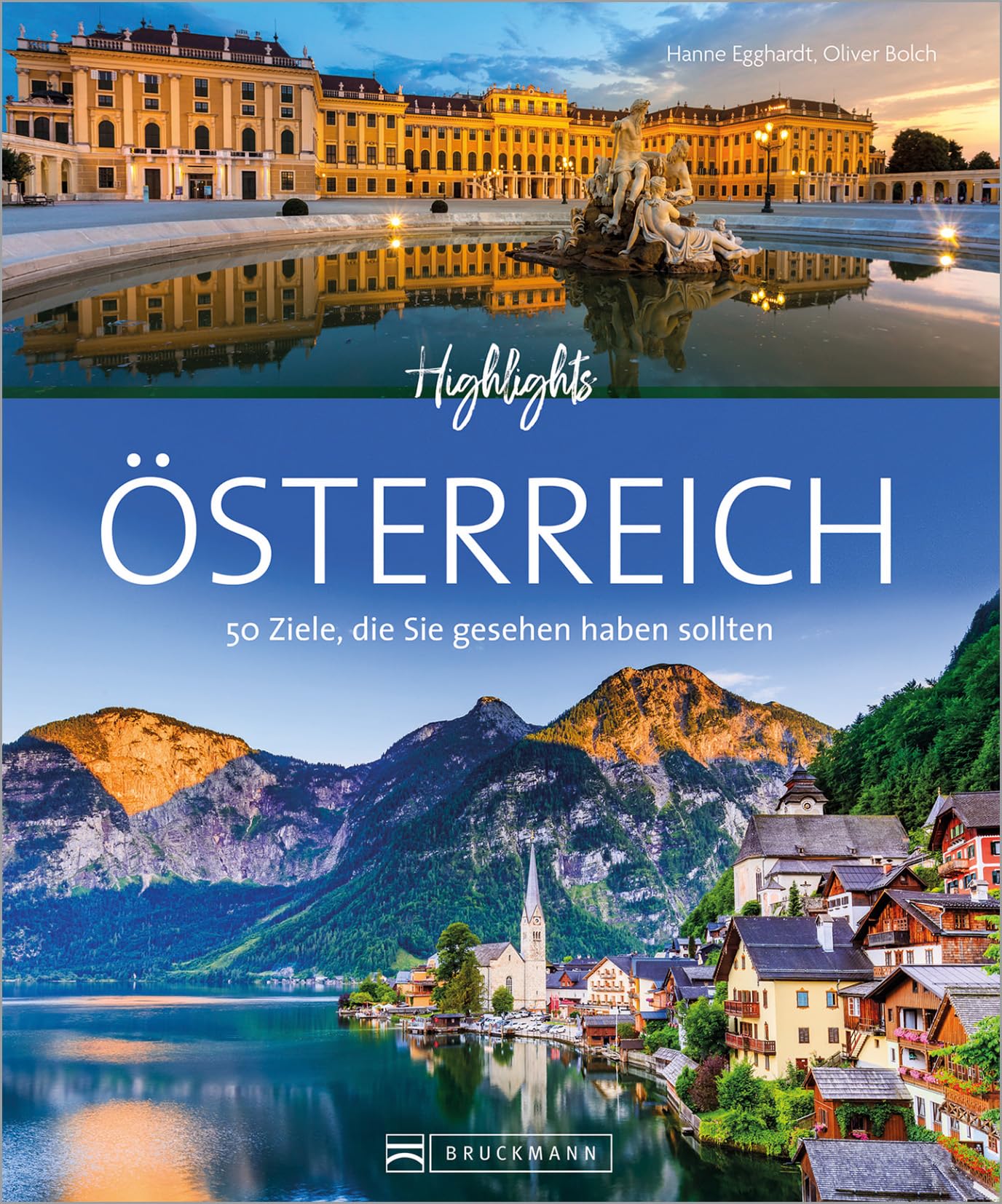 Highlights Österreich: 50 Ziele, die Sie gesehen haben sollten