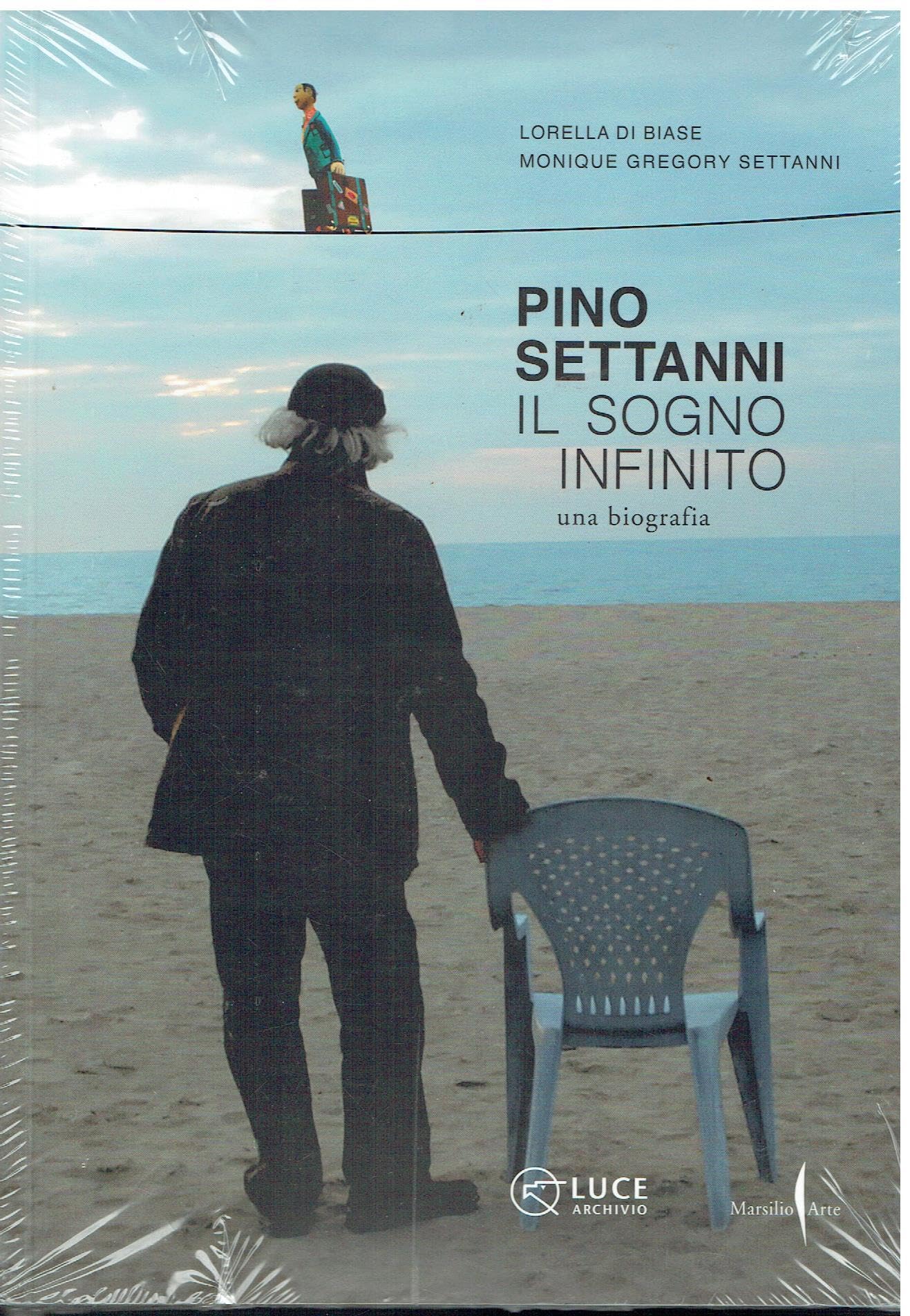 Pino Settanni. Il Sogno Infinito. Una Biografia - 4