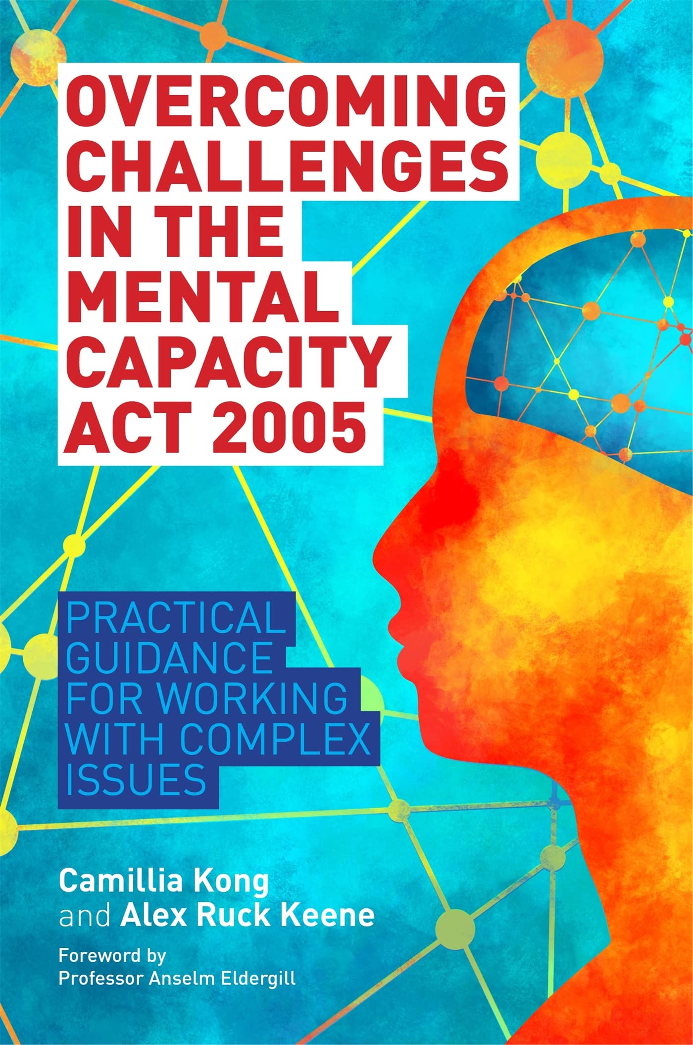 Overcoming Challenges in the Mental Capacity Act 2005