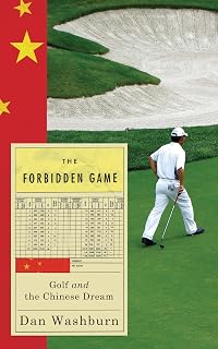 Forbidden Game: Golf and the Chinese Dream