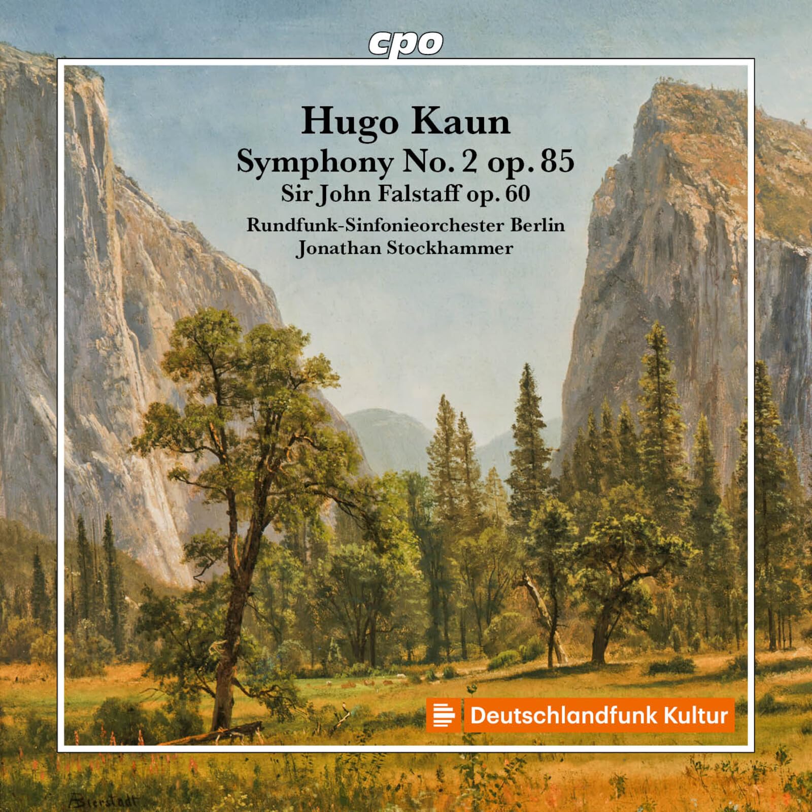 Hugo Kaun: Symphony No. 2 Op. 85; Sir John Falstaff Op. 60