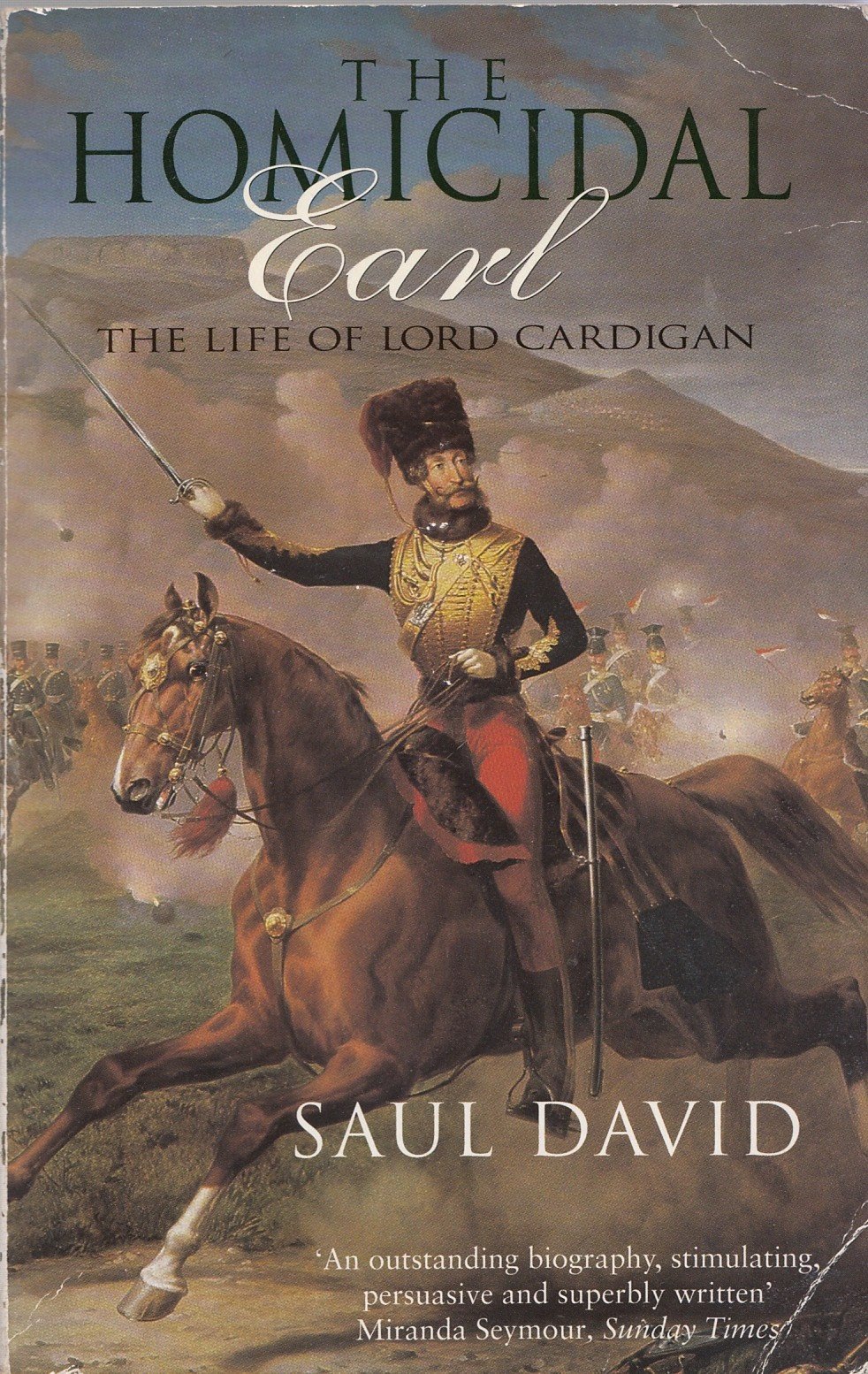 Buy The Homicidal Earl: Lord Cardigan — BookShops.in