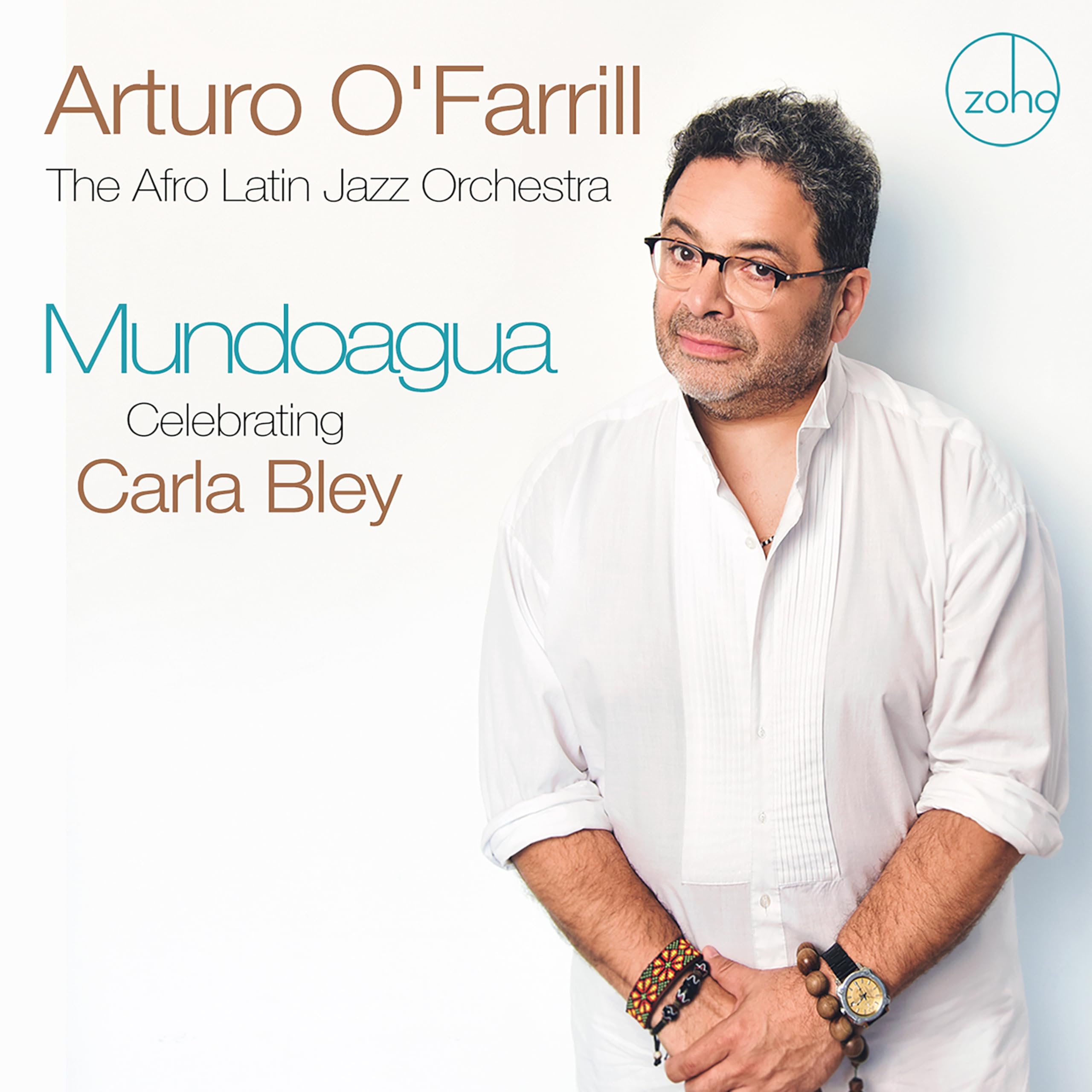 Arturo O'farrill & The Afro Latin Jazz Orchestra Mundoagua - Celebrating Carla B