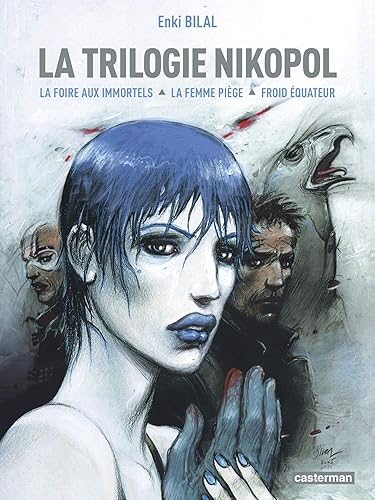 La trilogie Nikopol: L'Intégrale
