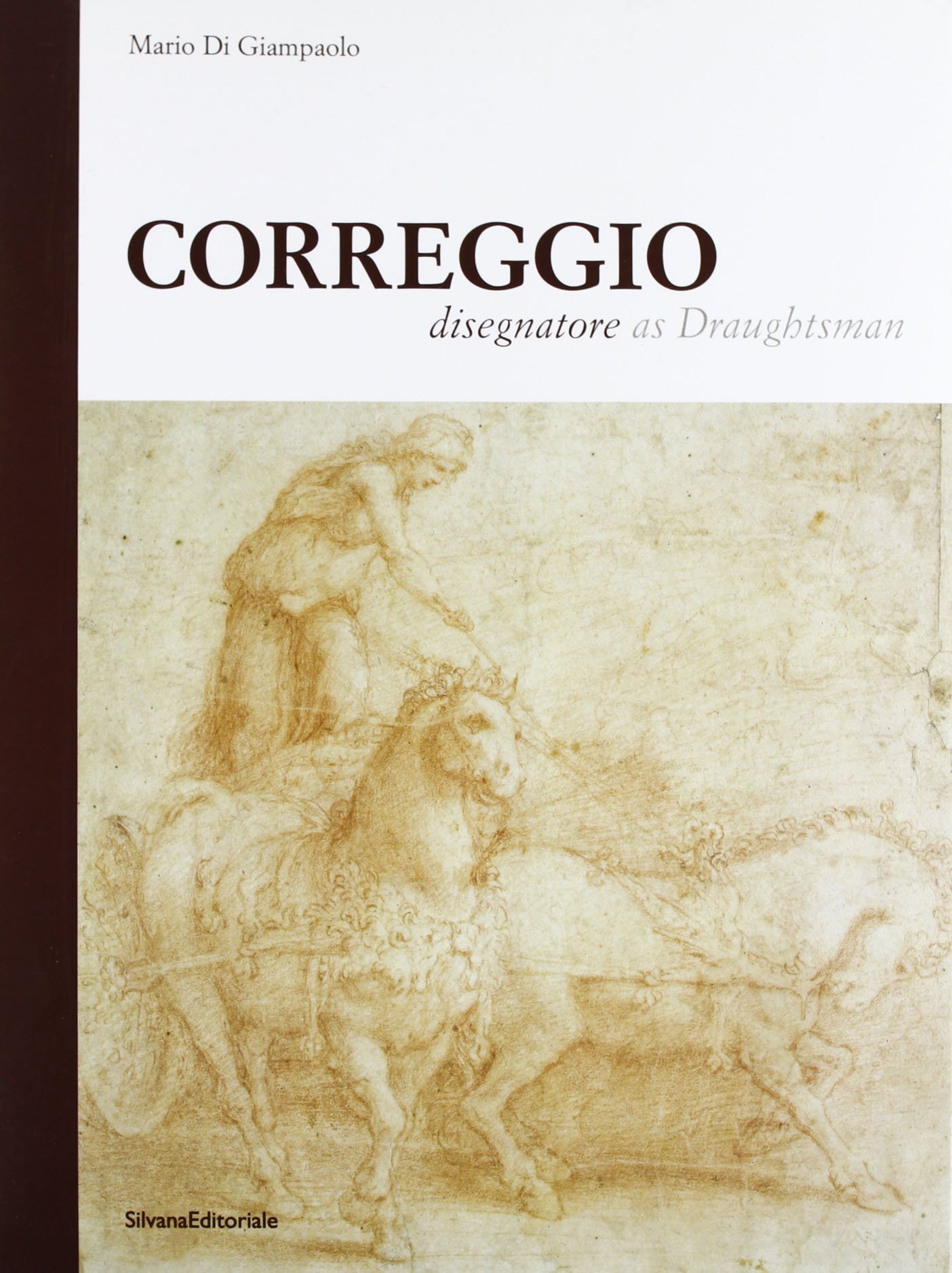 Correggio: The Draughtsman livre d'art catalogue d'exposition dessins renaissanc